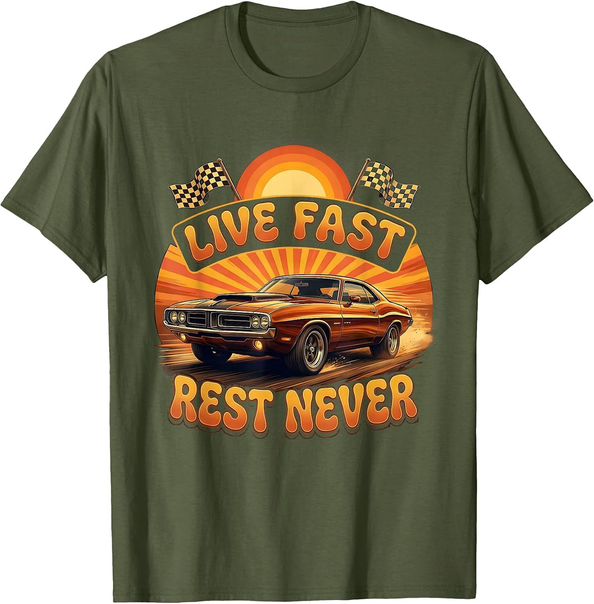 Live Fast Rest Never Racing Lifestyle Labor Day T-Shirt - Olive Green