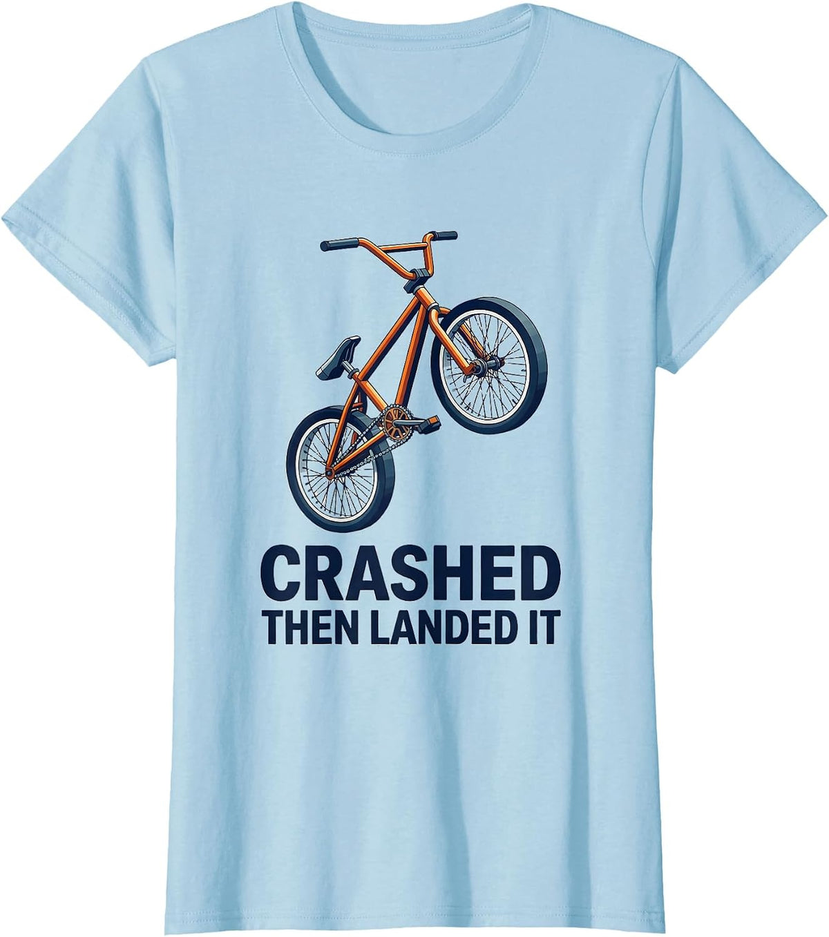 Crashed Then Landed It Isometric BMX Bike Stunt Humor T-Shirt - Baby Blue