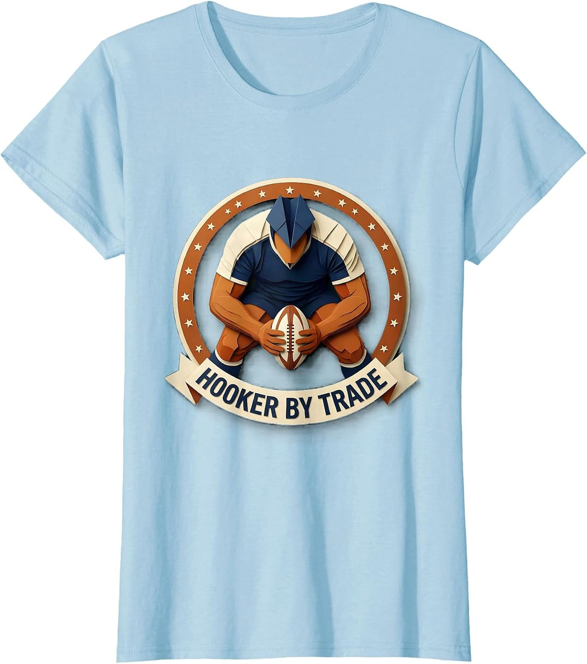 Hooker By Trade Rugby Player Design T-Shirt - Baby Blue