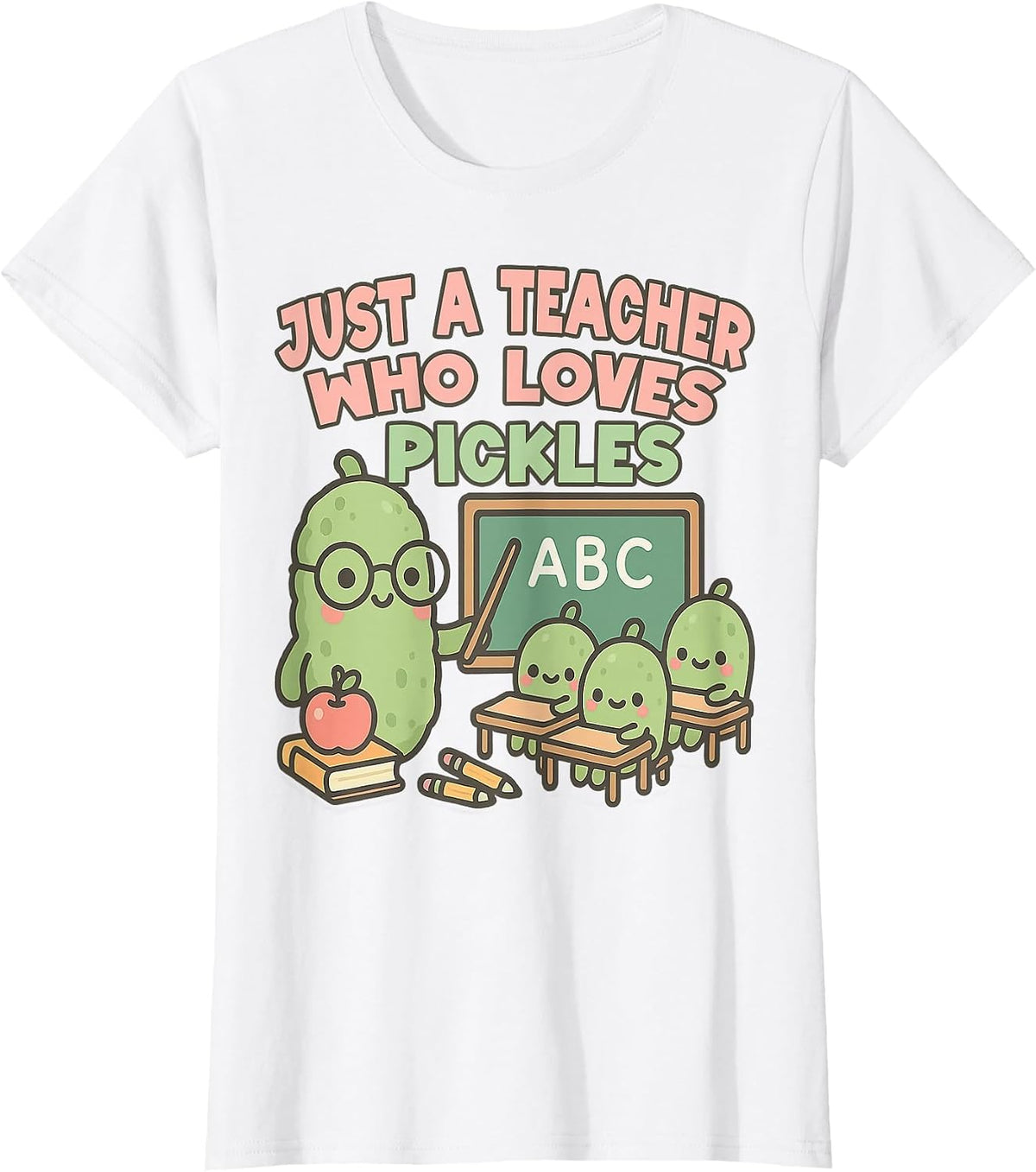 Teacher Who Loves Pickles Funny Cute Pickle Lover 1st Grade T-Shirt - White