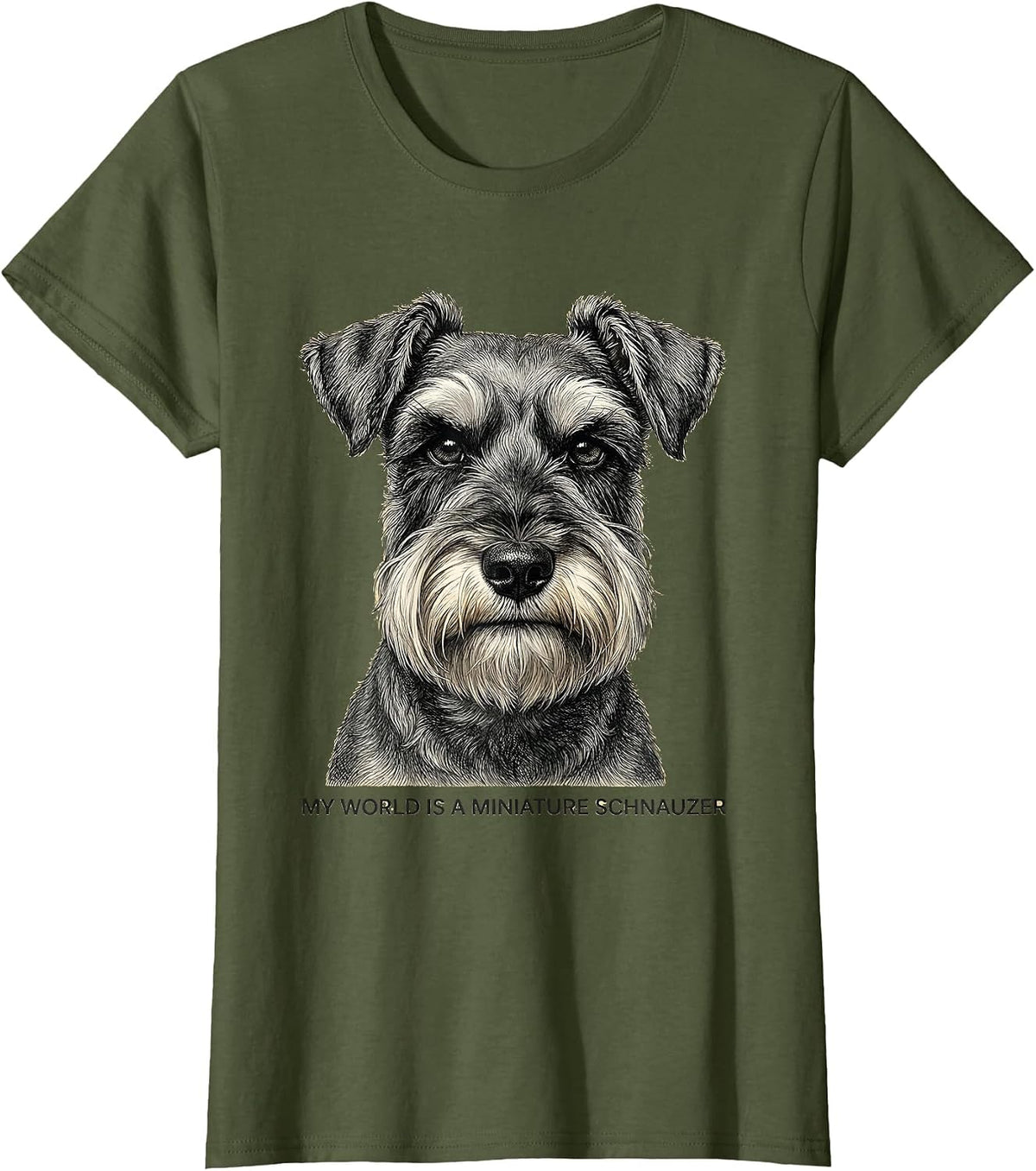 Women's My World Is A Miniature Schnauzer Funny Dog Lover Breed T-Shirt - Olive Green