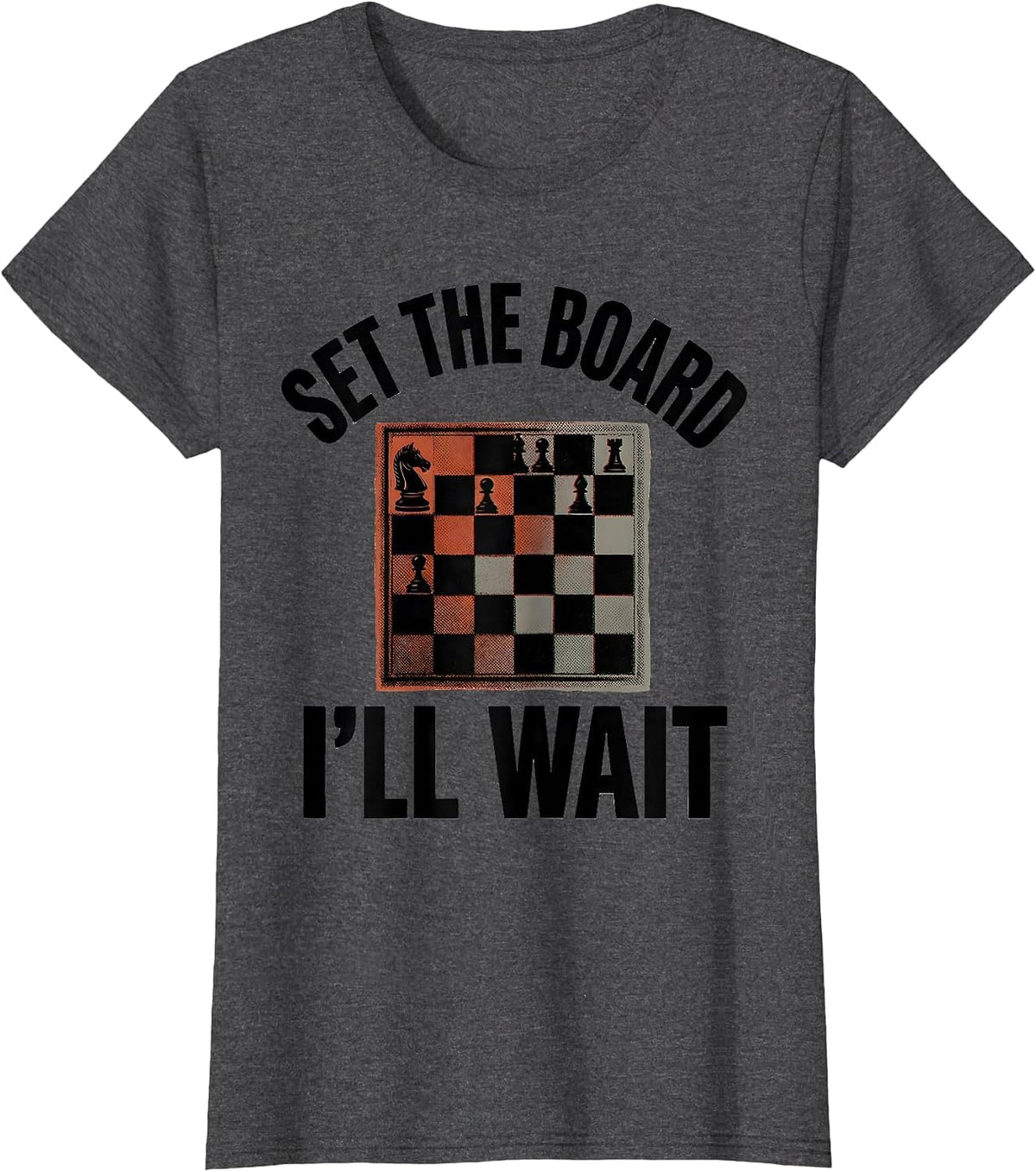 Women's Set The Board I'll Wait Funny Chess Player Gift Kids Boys T-Shirt - Dark Heather Grey