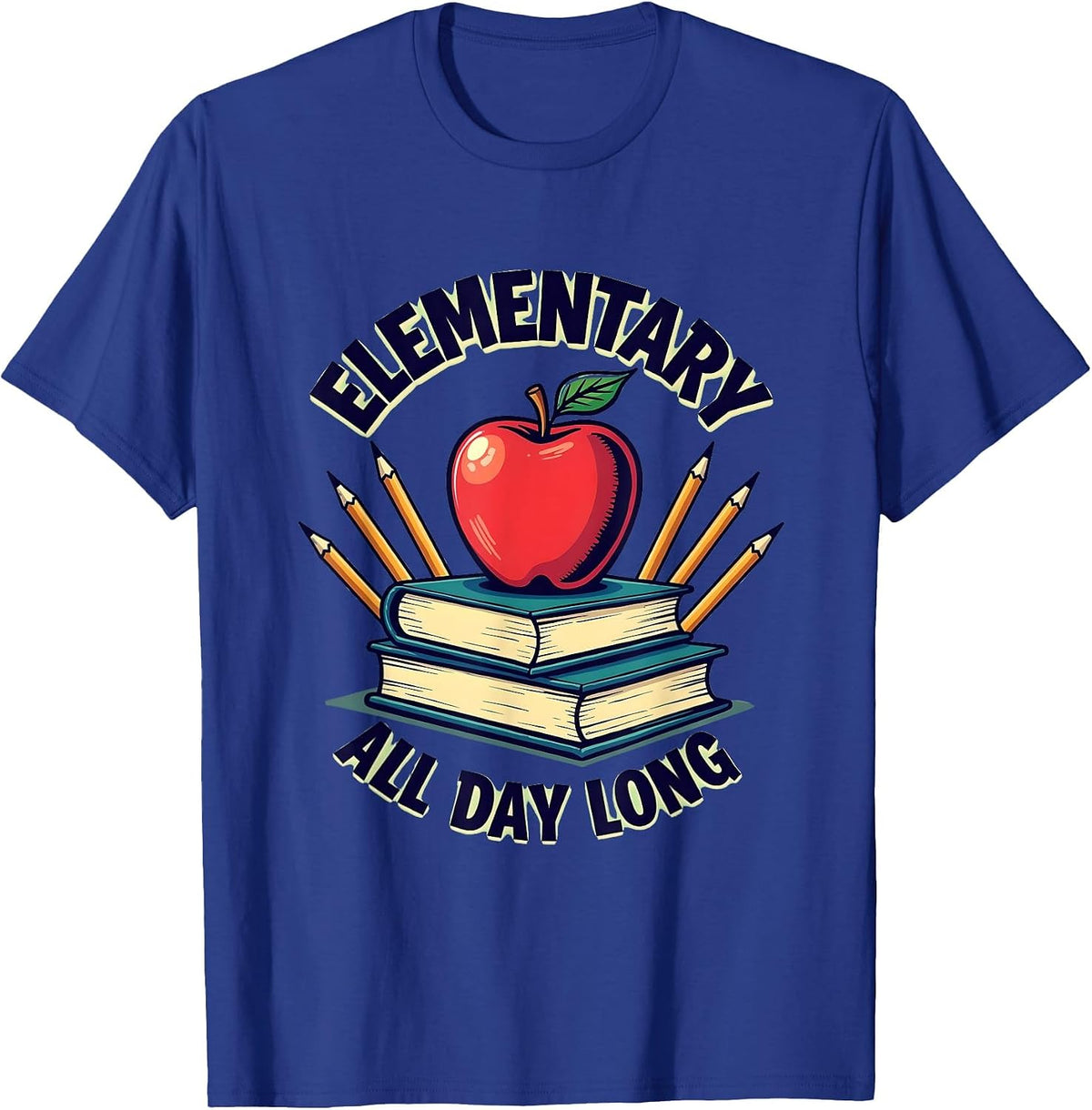 Elementary All Day Long Teacher Design T-Shirt - Royal Blue
