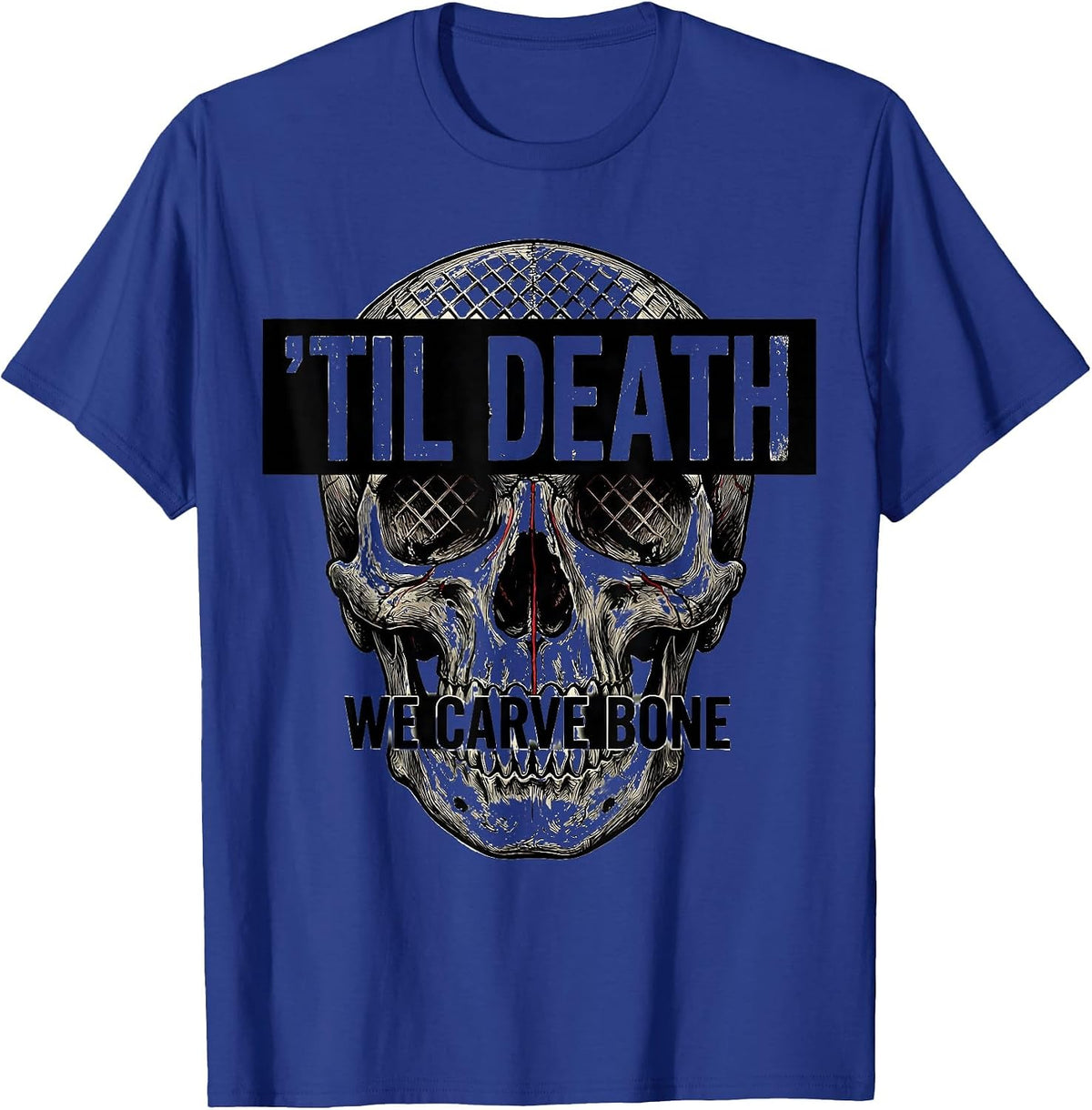 'Til Death, We Carve Bone Punk Metal Dark Art Skull Graphic T-Shirt - Royal Blue