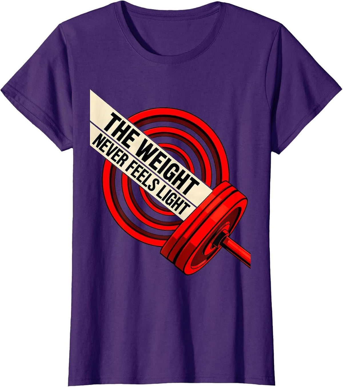 Women's The Weight Never Feels Light Funny Gym Workout Weightlifting T-Shirt - Purple