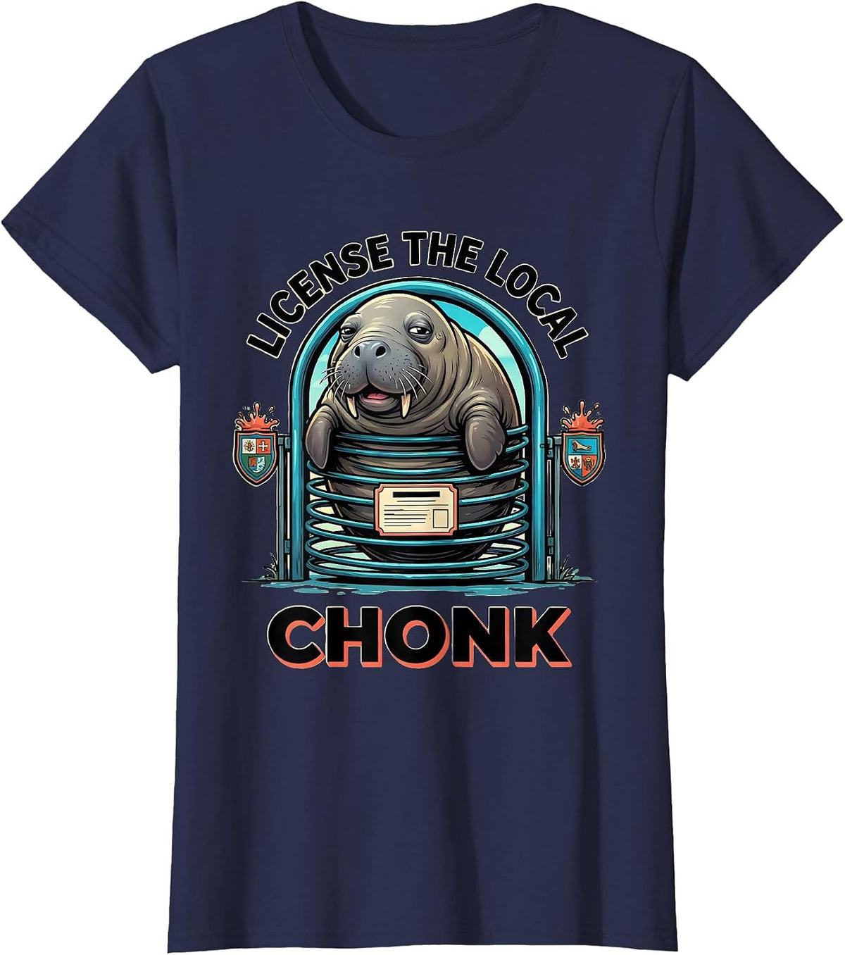 Women's License The Local Chonk Funny Manatee Lover Wildlife Humor T-Shirt - Navy Blue