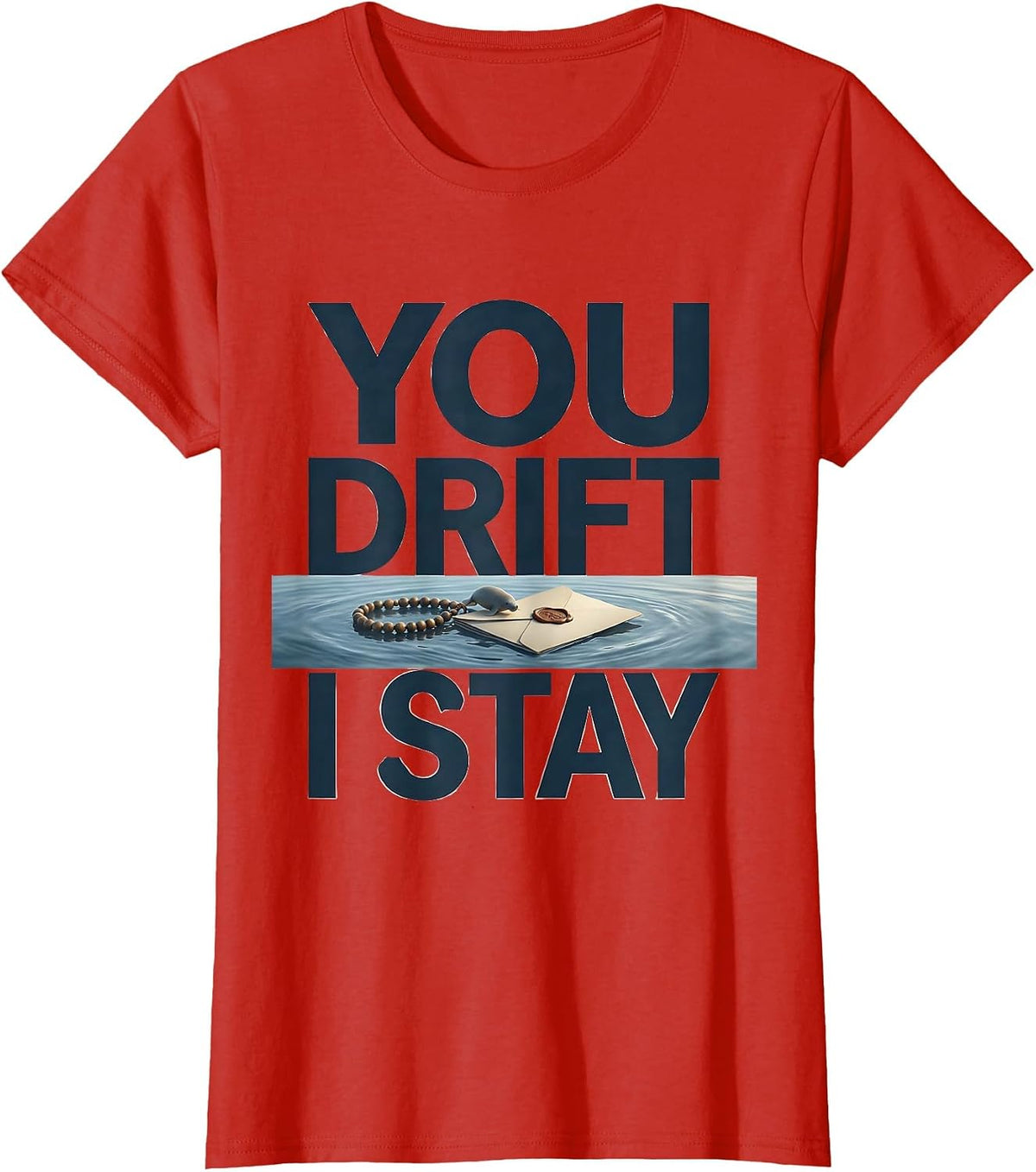 You Drift I Stay Funny Manatee Lover Sea Cow Animal Humor T-Shirt - Red