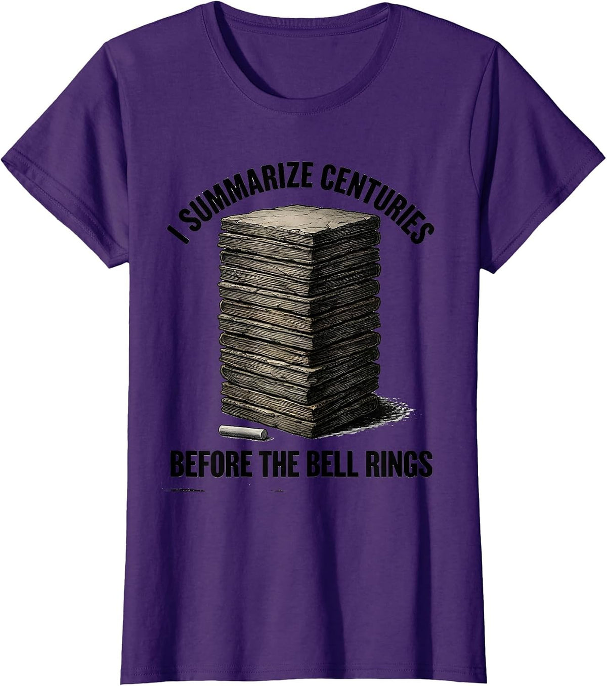 Women's I Summarize Centuries Before The Bell Rings Funny History T-Shirt - Purple