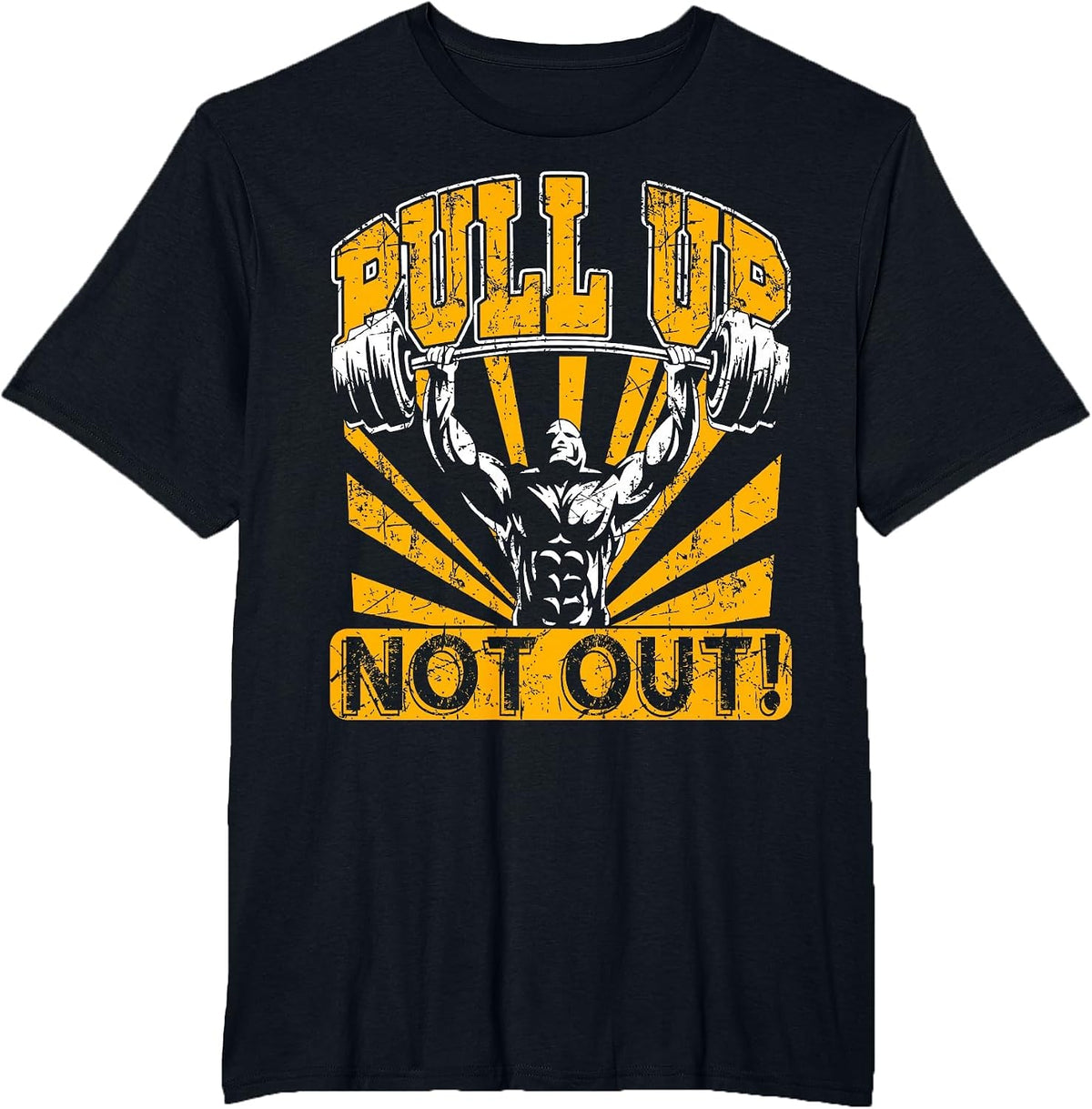 Pull Up Not Out Bodybuilding Powertlifting Weightlifting T-Shirt - Black