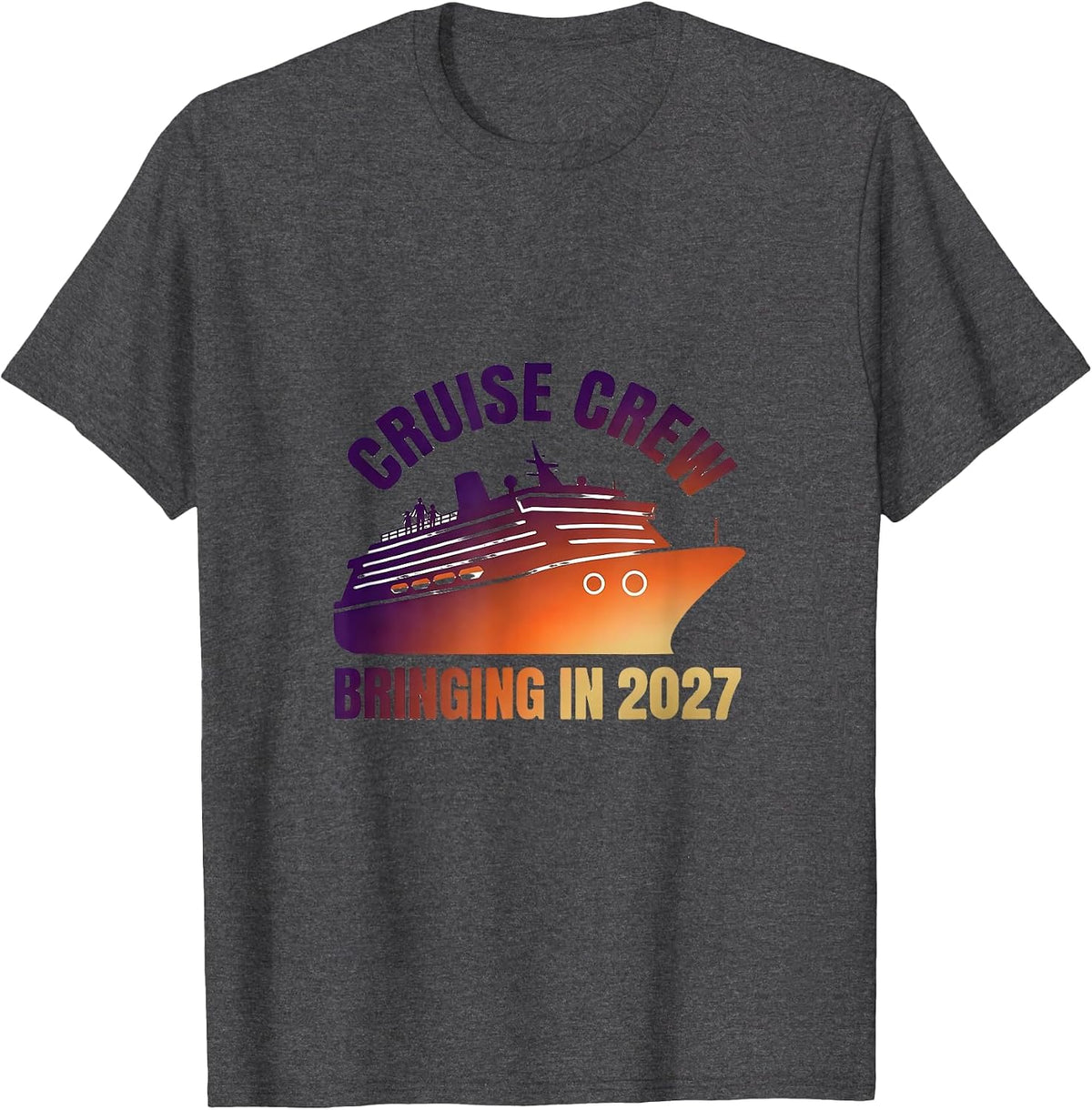 Cruise Crew Bringing In 2027 Family Matching New Year Party T-Shirt - Dark Heather Grey