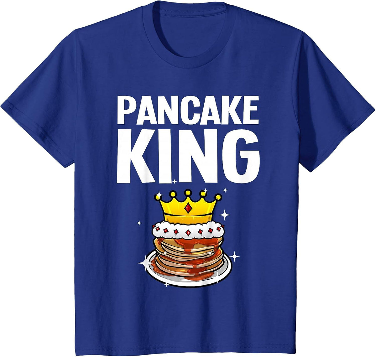 Funny Pancake King Design for Pancake Lover Men Dad Boys T-Shirt - Royal Blue