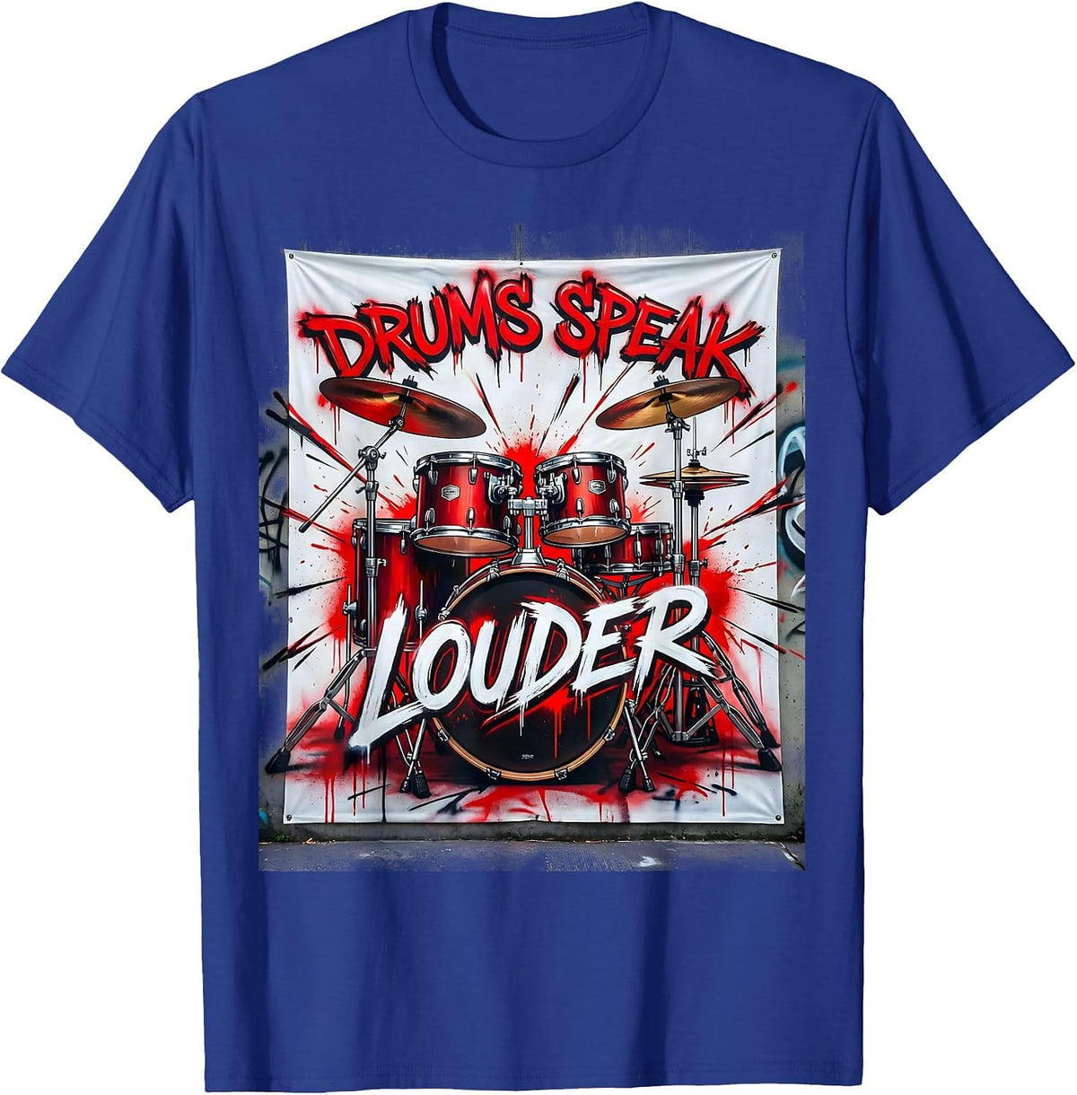 Drums Speak Louder Rock Band Music Design T-Shirt - Royal Blue