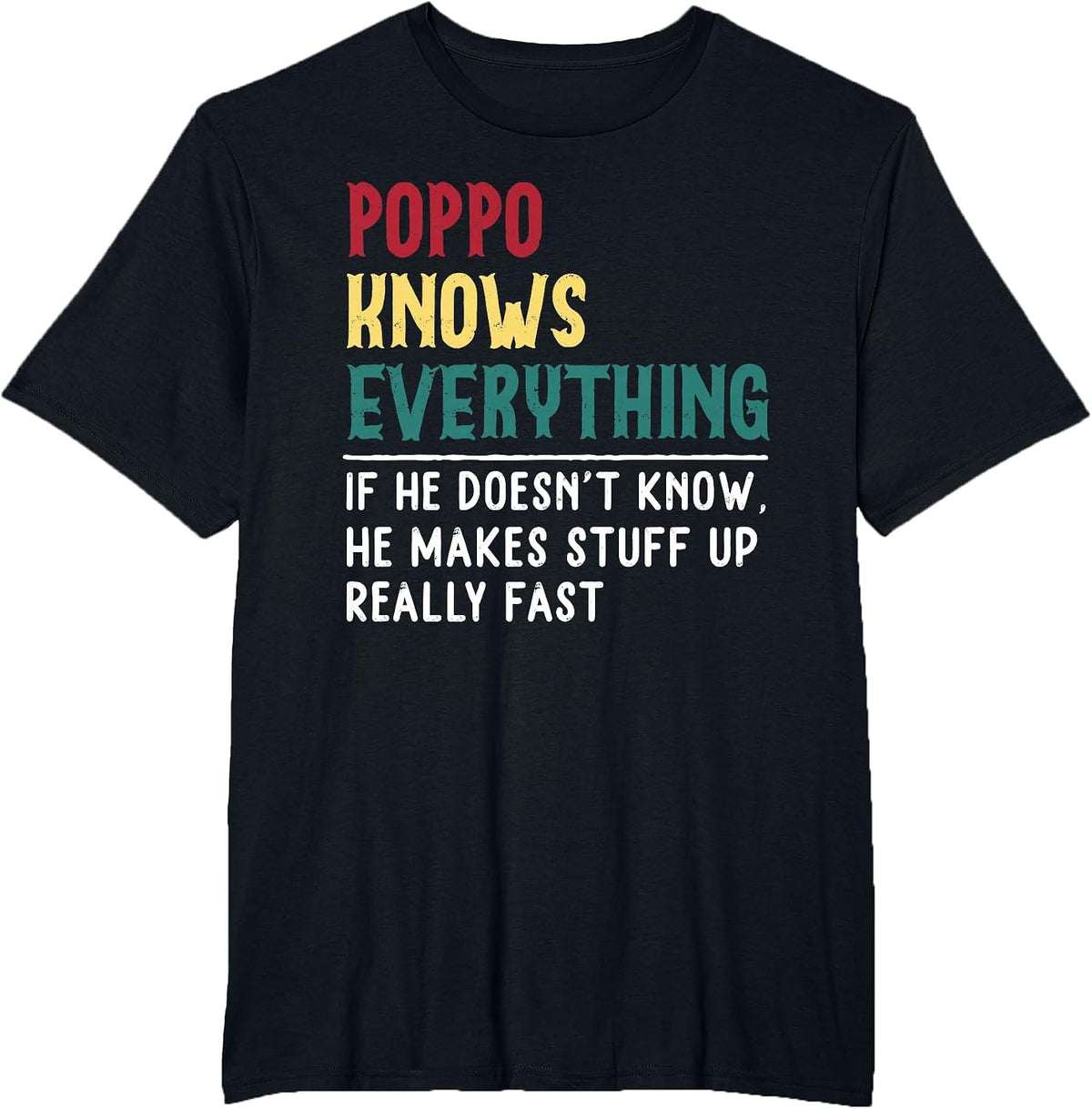 Poppo Know Everything Fathers Day for Funny Grandpa Poppo T-Shirt - Black