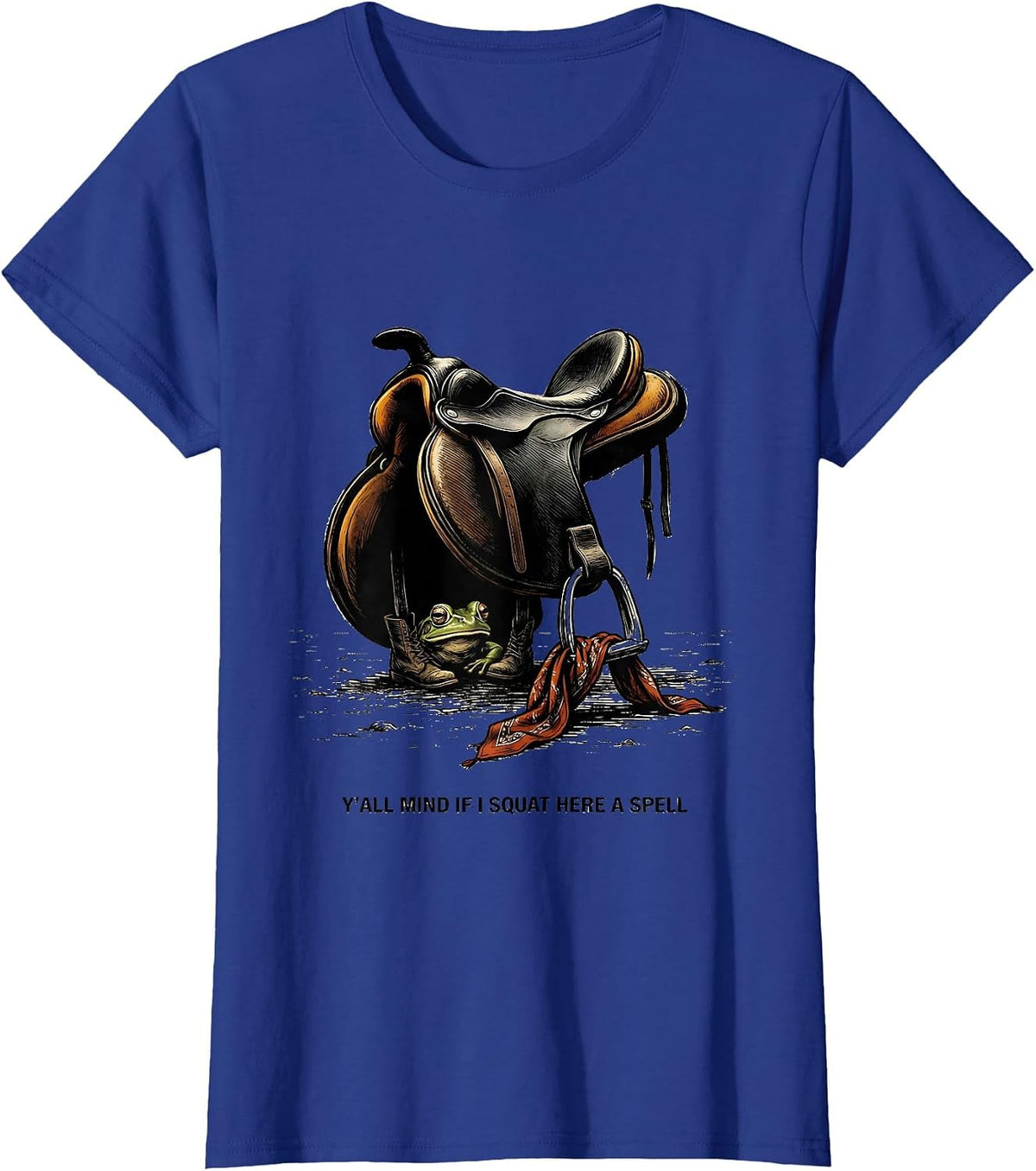 Women's Y'all Mind If I Squat Here A Spell Funny Cowboy Frog Meme T-Shirt - Royal Blue