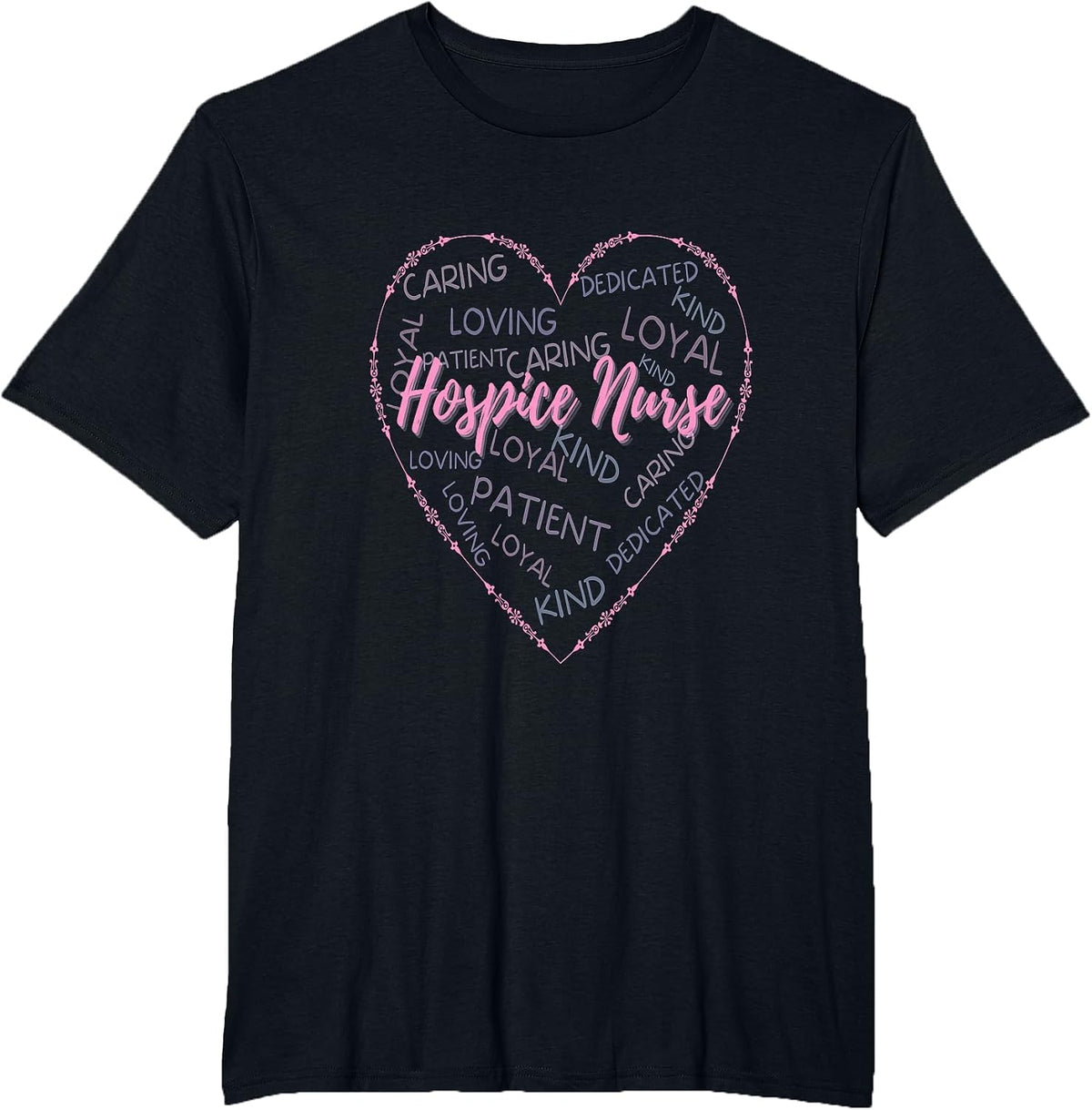 Hospice Nurse Heart Nurses Nursing Graduation Medical Love T-Shirt - Black
