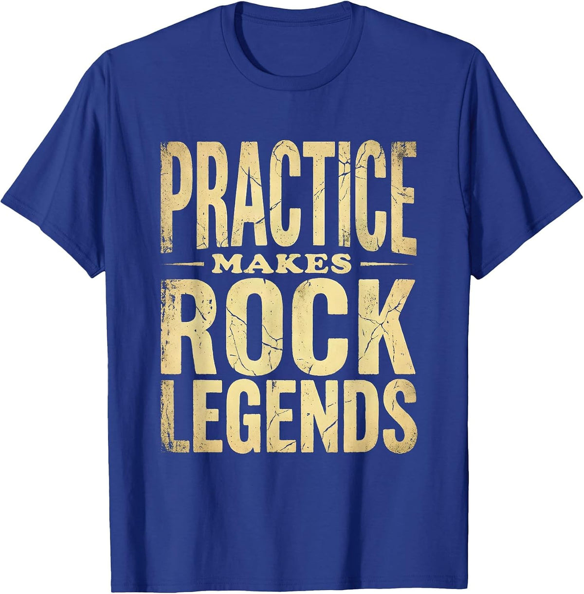 Practice Makes Rock Legends Music Design T-Shirt - Royal Blue