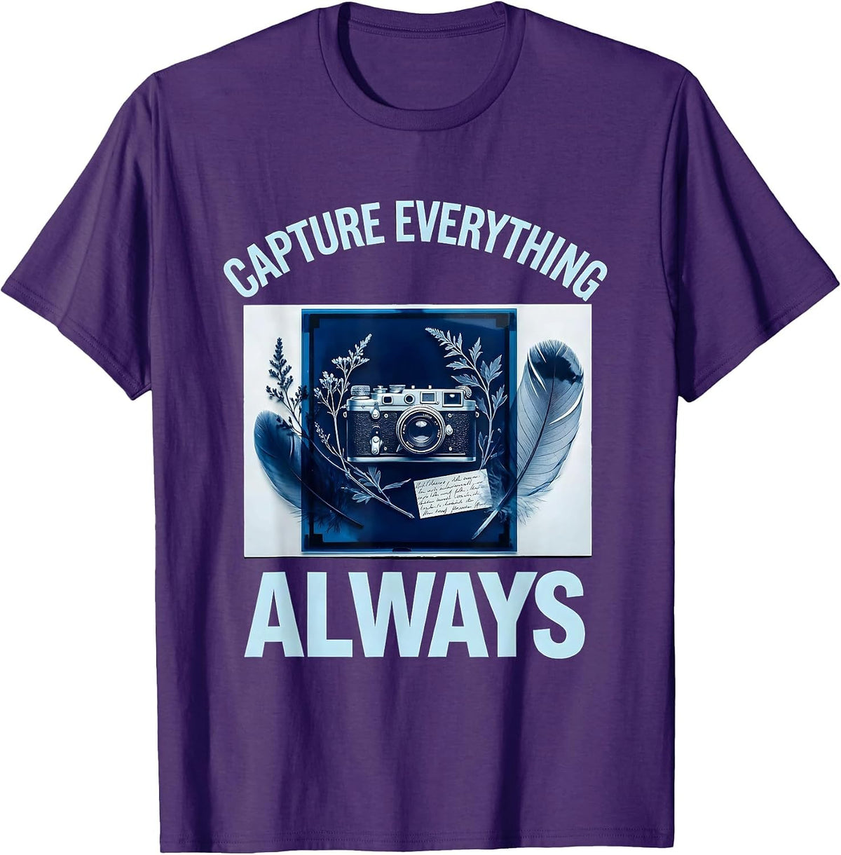 Capture Everything Always Photography Lover Design T-Shirt - Purple