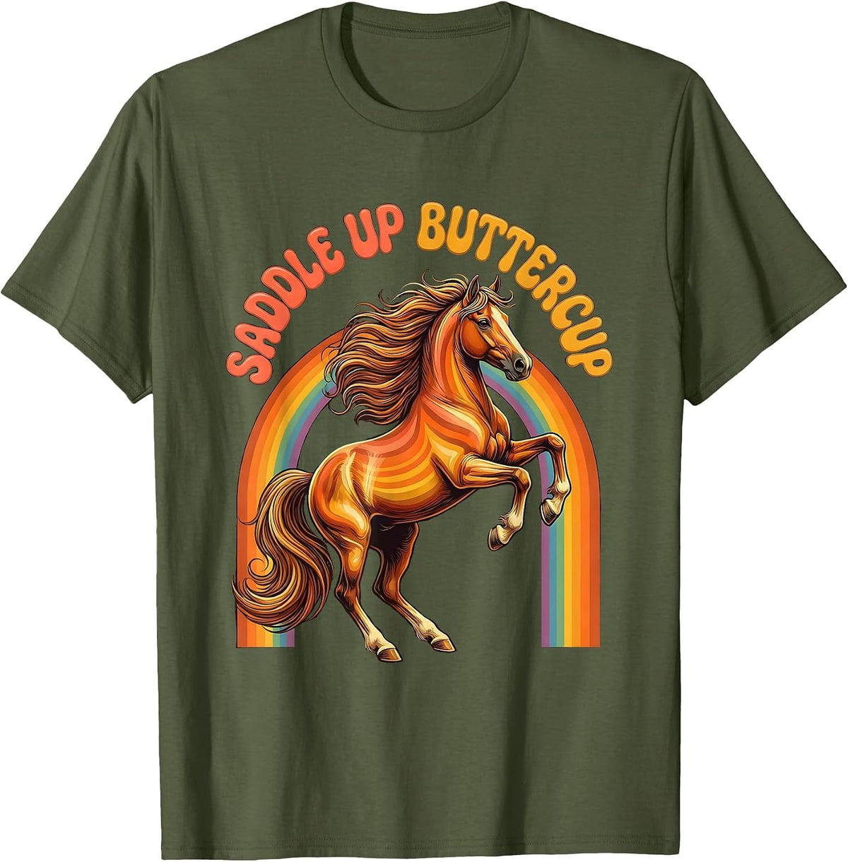 Saddle Up Buttercup Horse Riding Design T-Shirt - Olive Green