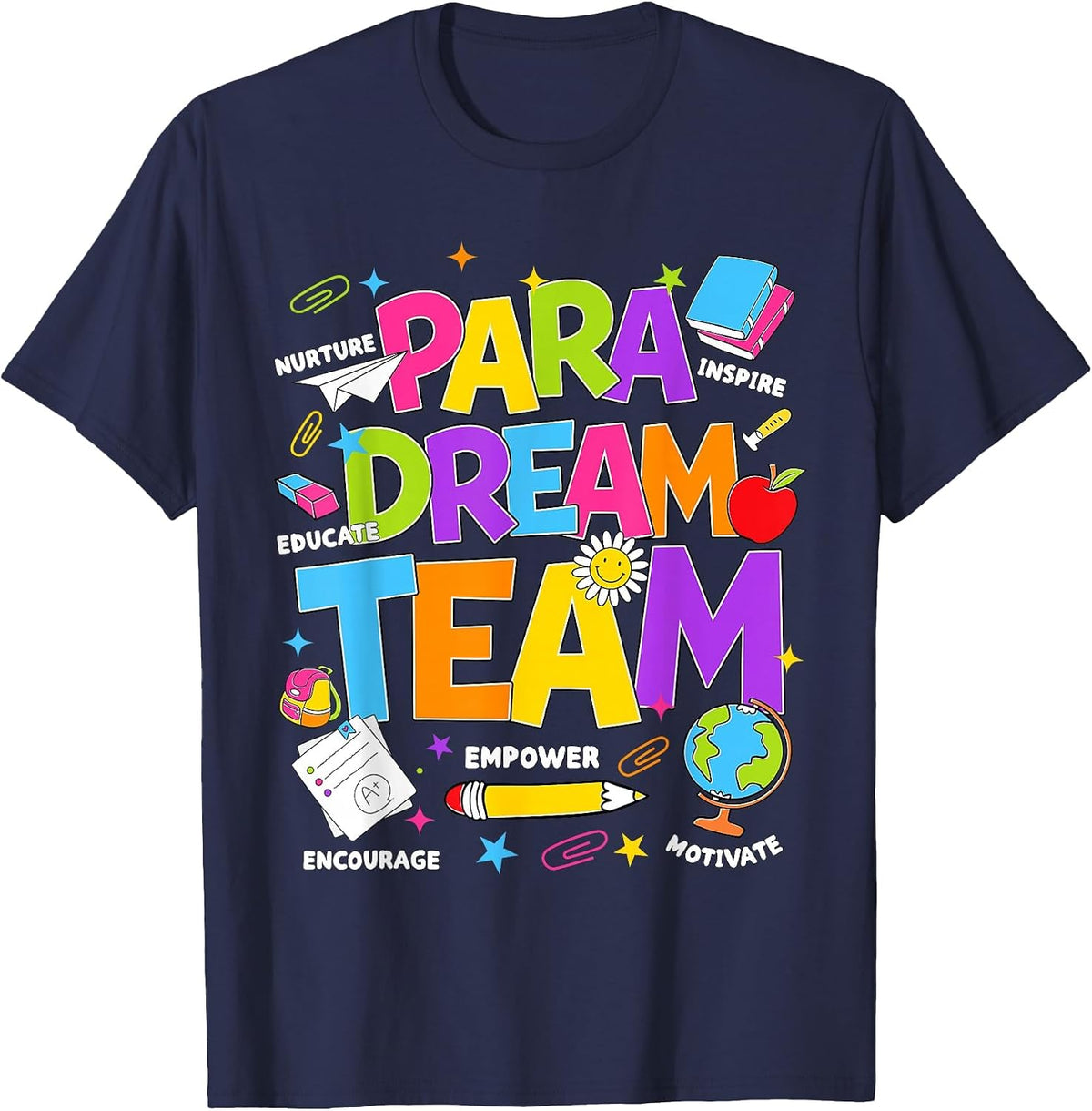 para Dream Team Teacher Paraprofessional Paraeducator T-Shirt - Navy Blue