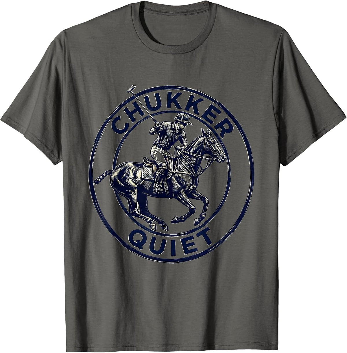 Chukker Quiet Vintage Polo Player Equestrian Sport Fan T-Shirt - Asphalt Grey