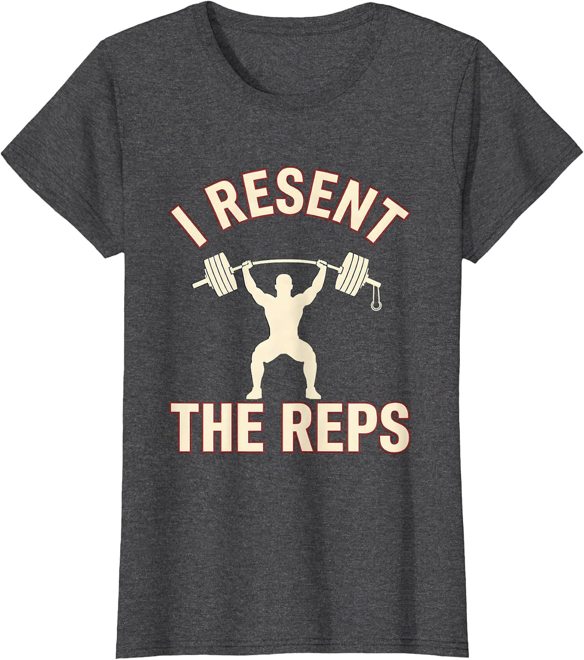 Women's I Resent The Reps Funny Gym Workout Weightlifting Humor T-Shirt - Dark Heather Grey