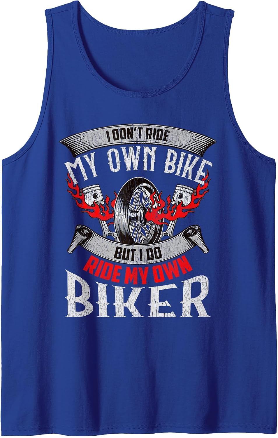 I Don't Ride My Own Bike Ride My Own Biker Motorcycle Women Tank Top - Royal Blue