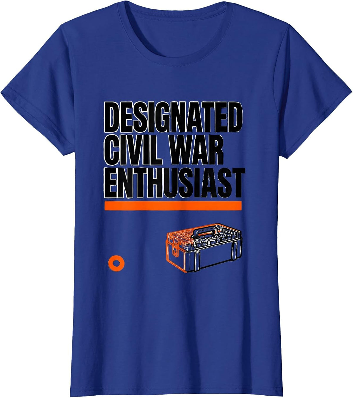Women's Designated Civil War Enthusiast Funny History Buff Reenactor T-Shirt - Royal Blue