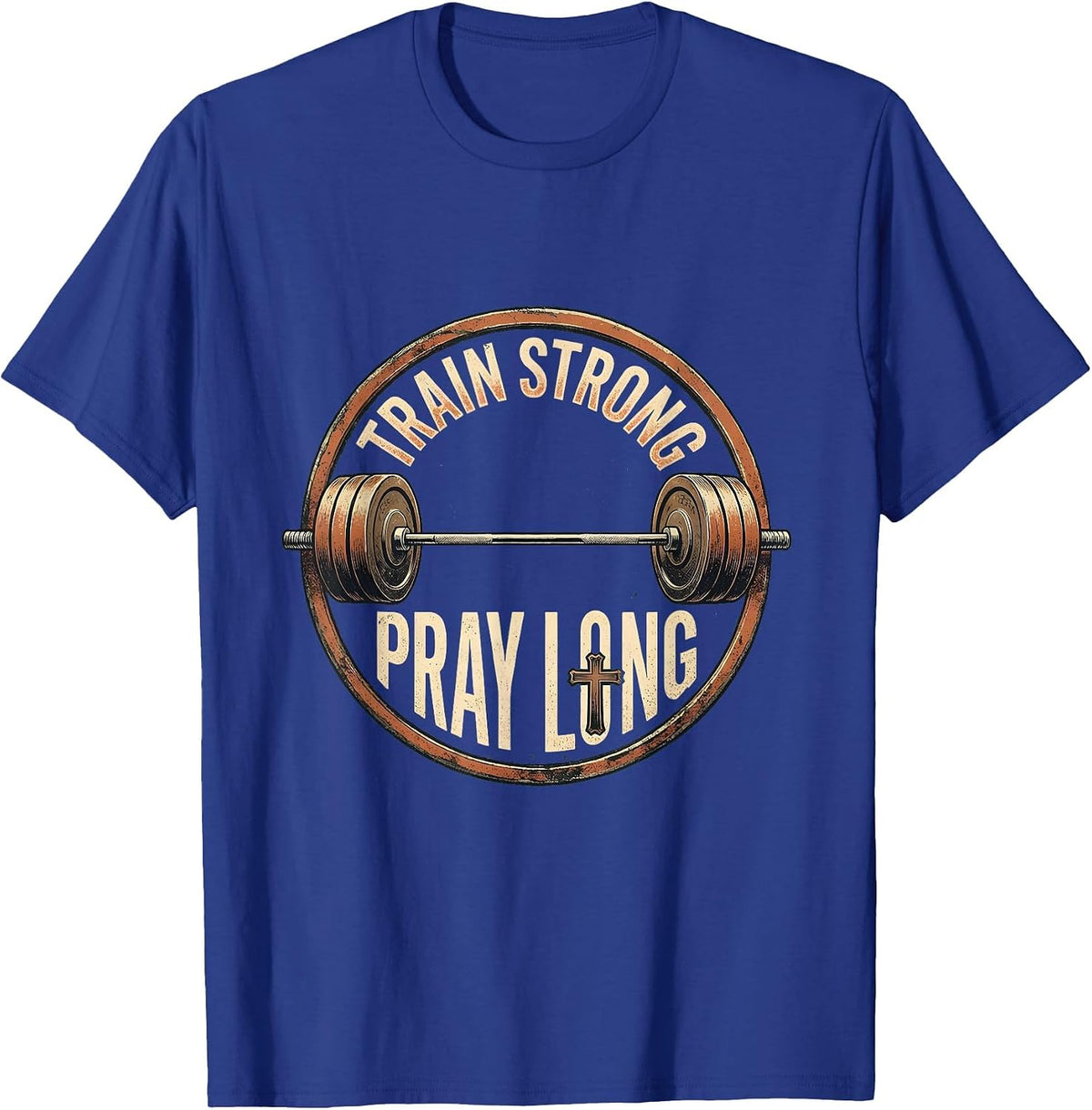 Men's Train Strong Pray Long Vintage Christian Gym Faith T-Shirt - Royal Blue