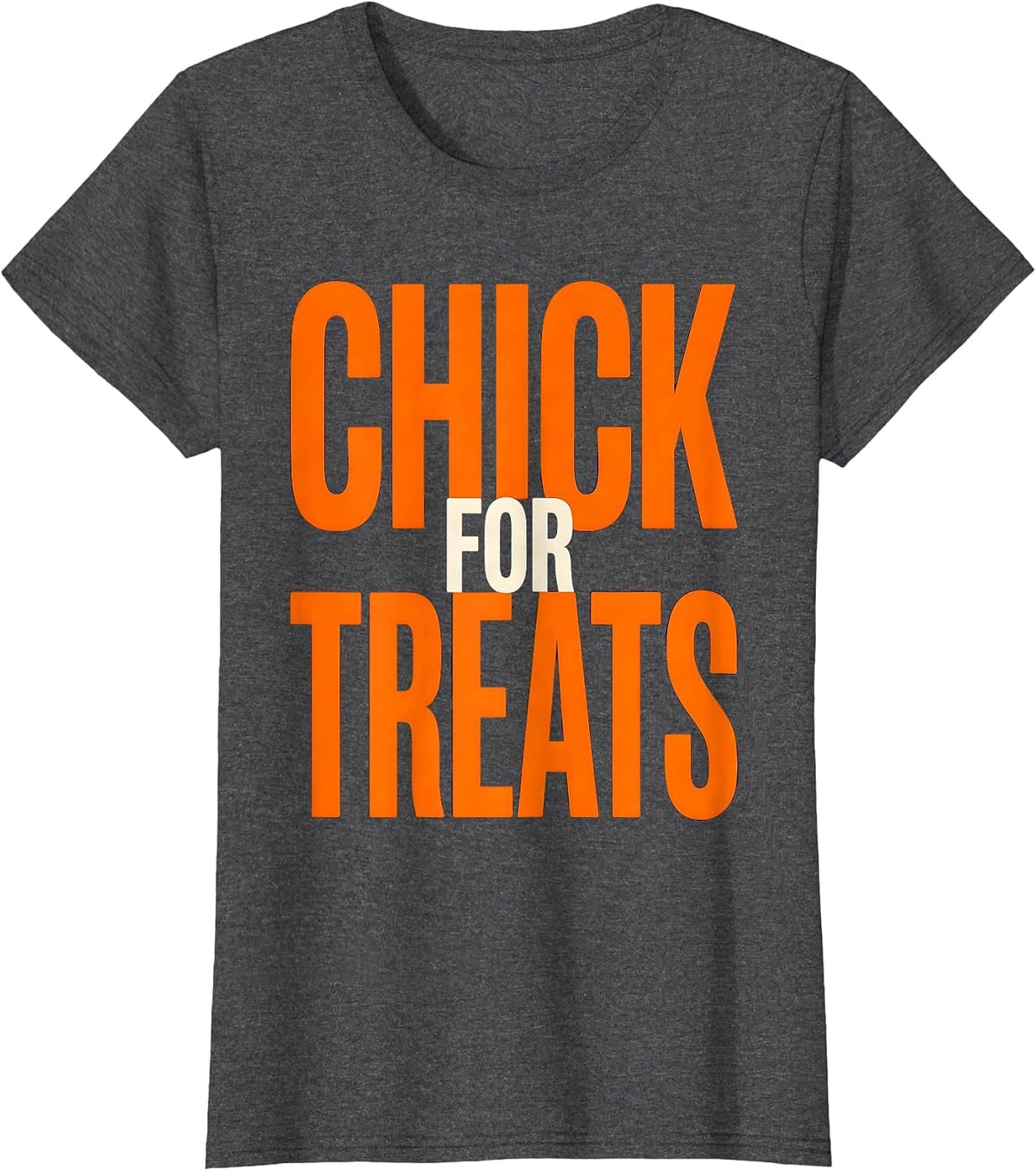 Women's Chick For Treats Funny Halloween Chicken Lover Costume T-Shirt - Dark Heather Grey