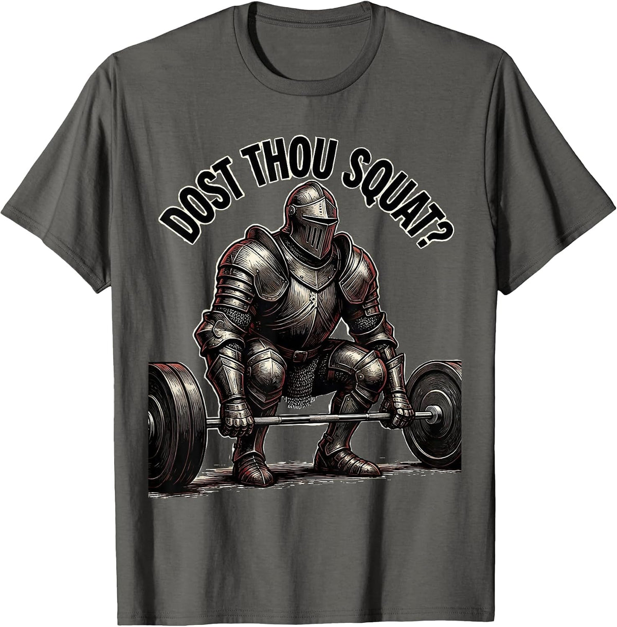 Dost Thou Squat Knight Weightlifter Gym Humor Workout T-Shirt - Asphalt Grey