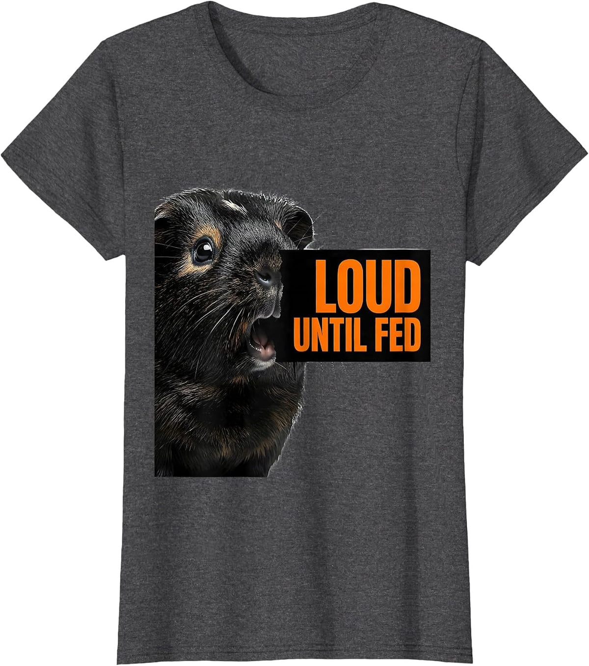 Women's Loud Until Fed Brutalist Guinea Pig Pet Lover Humor T-Shirt - Dark Heather Grey