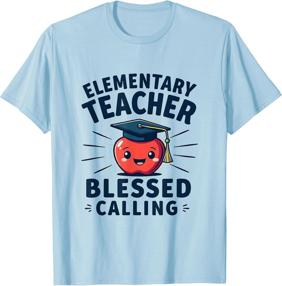 Elementary Teacher Blessed Calling Design T-Shirt - Baby Blue
