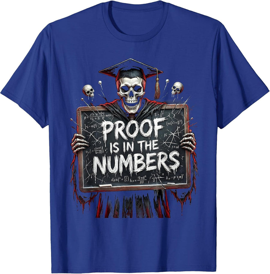 Proof Is In The Numbers Math Teacher Design T-Shirt - Royal Blue