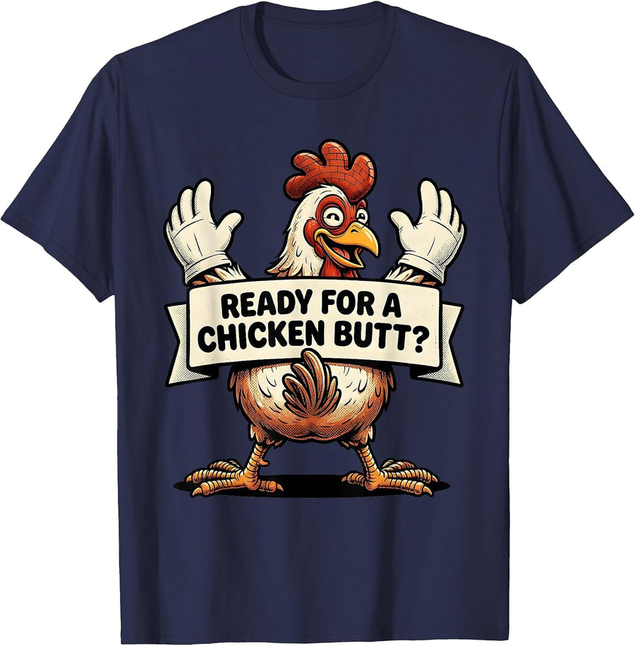 Ready For A Chicken Butt? Funny Chicken Lover Retro Cartoon T-Shirt - Navy Blue