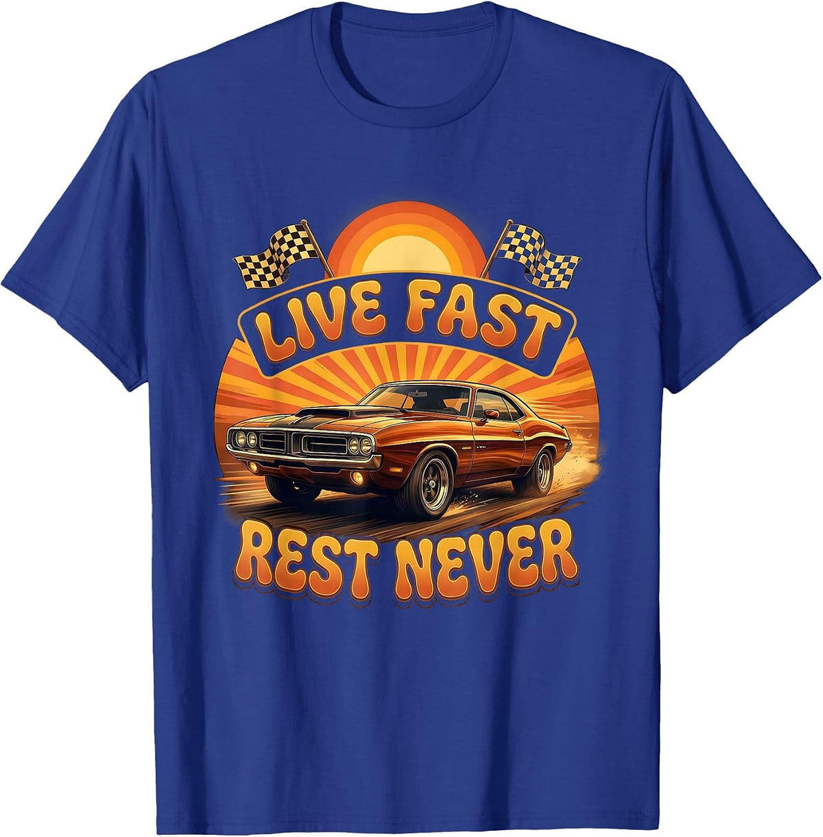 Live Fast Rest Never Racing Lifestyle Labor Day T-Shirt - Royal Blue