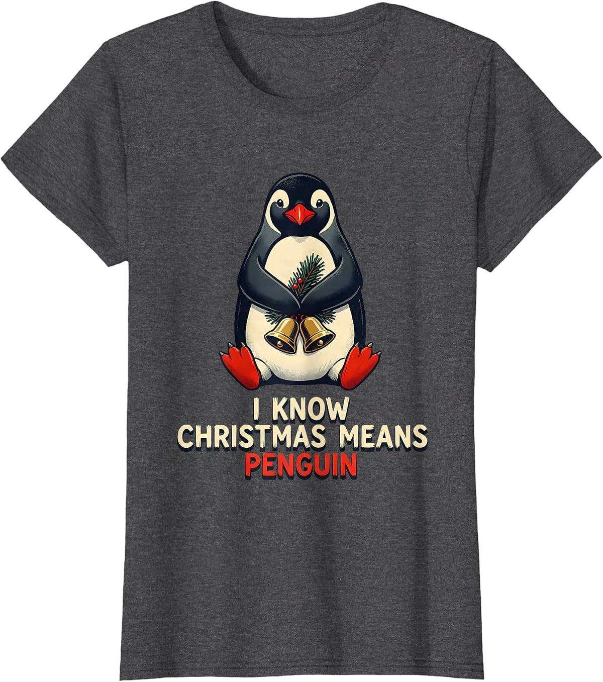 Women's I Know Christmas Means Penguin Funny Penguin Lover Holiday T-Shirt - Dark Heather Grey