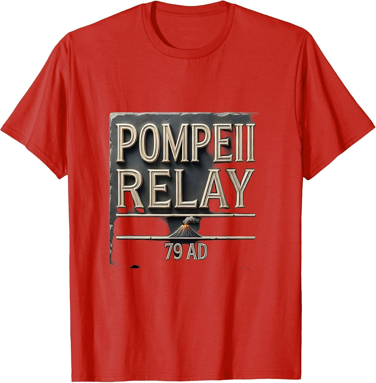 Men's Pompeii Relay 79 AD Funny Volcano History Humor T-Shirt - Red