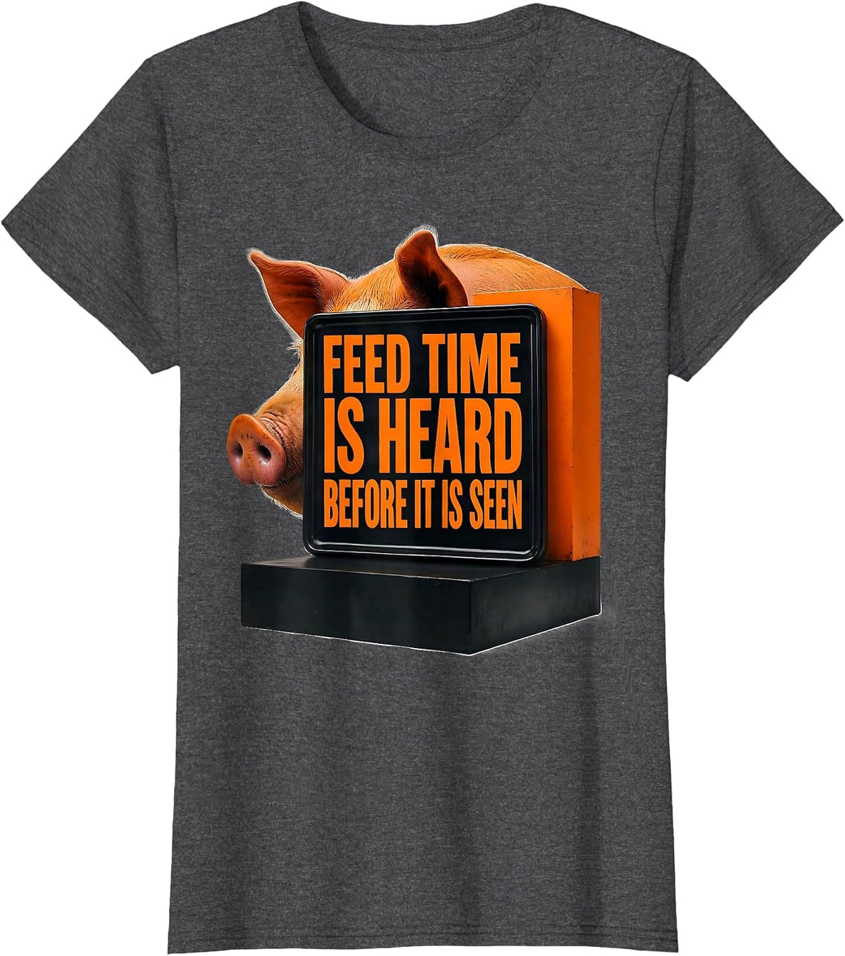 Women's Feed Time Is Heard Before It Is Seen Brutalist Pig Lover T-Shirt - Dark Heather Grey