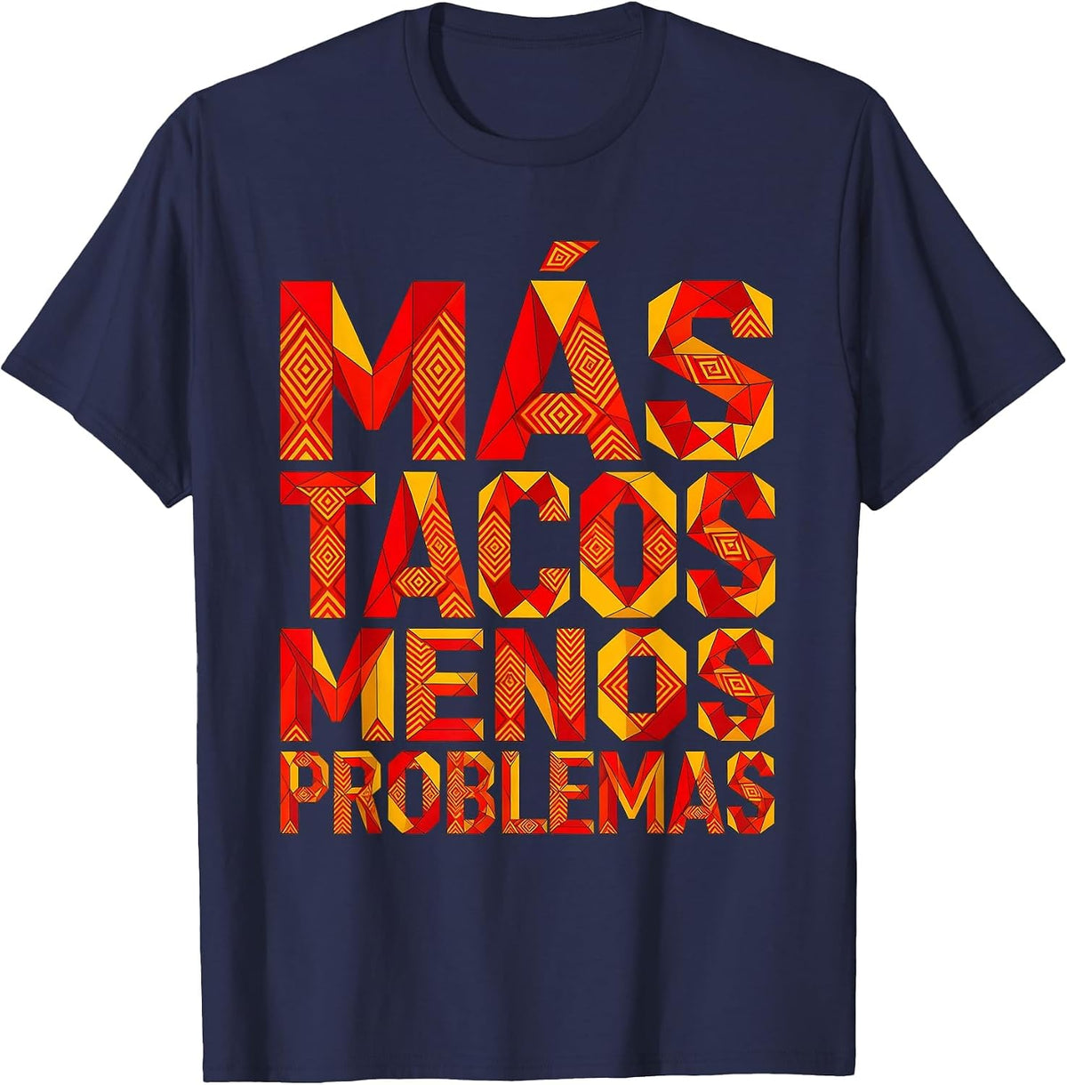 Mas Tacos Menos Problemas Mexican Food Design T-Shirt - Navy Blue