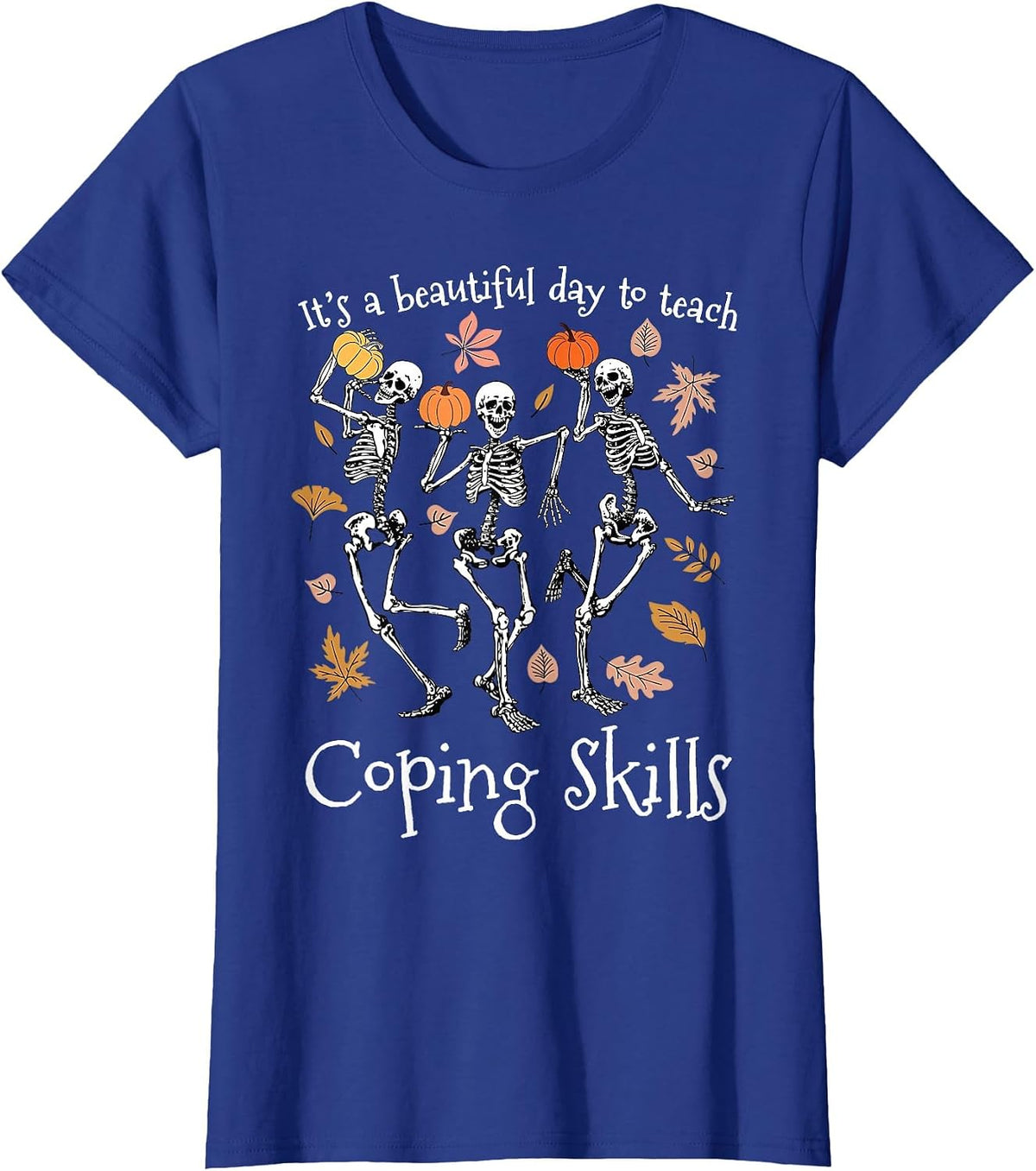Skeleton Dancing School Counselor Fall Pumpkin Coping Skills T-Shirt - Royal Blue