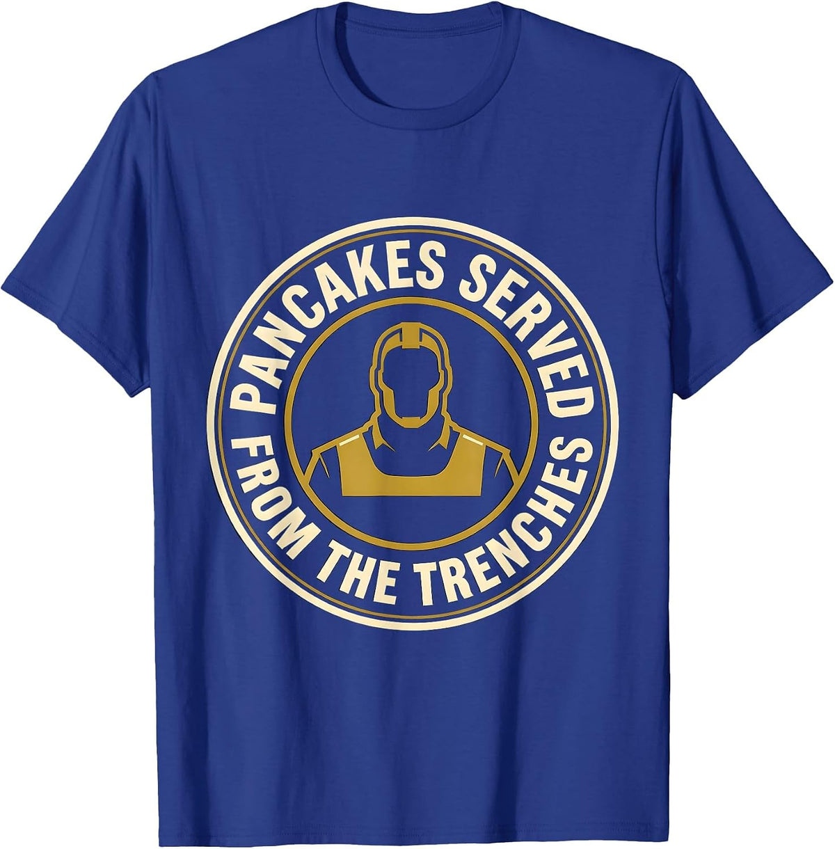 Men's Pancakes Served From The Trenches Funny Football Lineman T-Shirt - Royal Blue