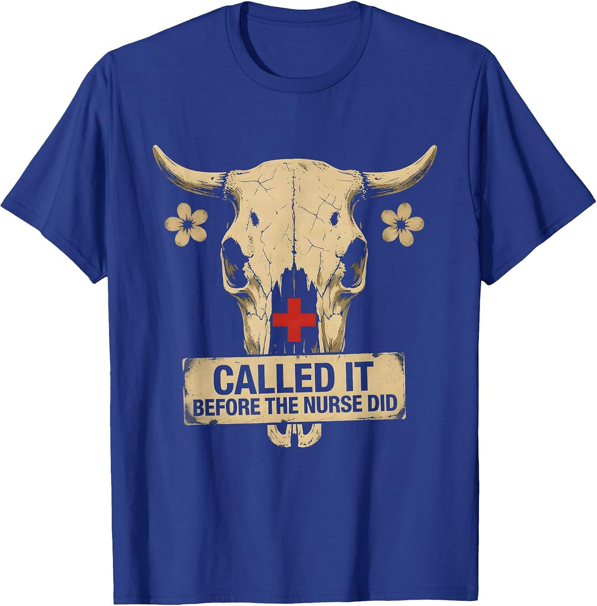 Called It Before The Nurse Did School Nurse Design T-Shirt - Royal Blue