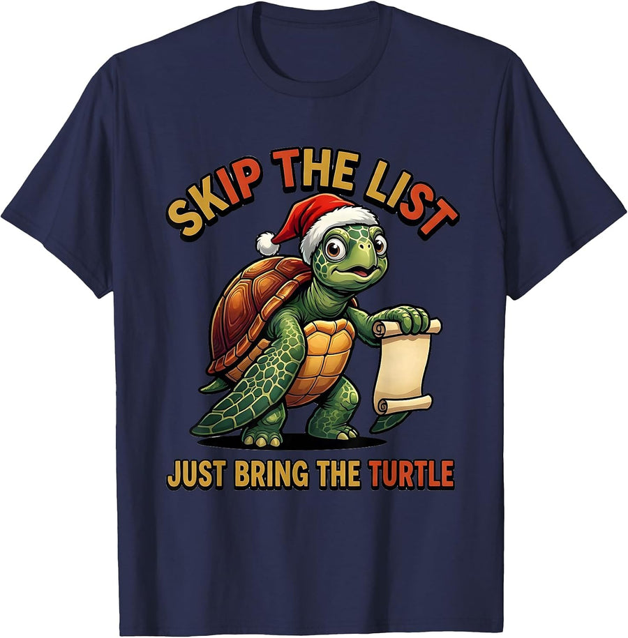 Skip The List, Just Bring The Turtle Funny Sea Turtle T-Shirt - Navy Blue