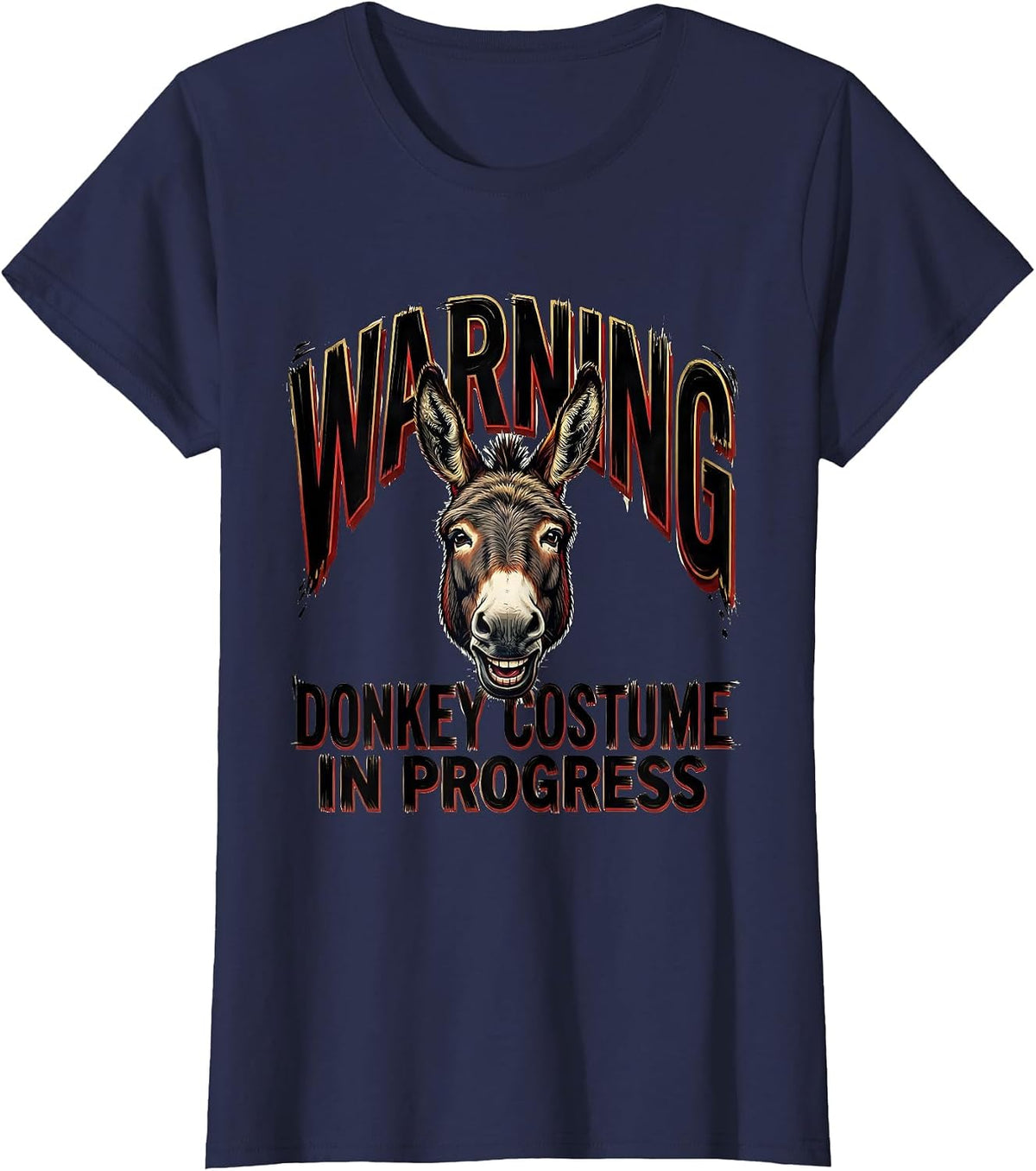 Women's Warning: Donkey Costume In Progress Funny Animal Humor T-Shirt - Navy Blue