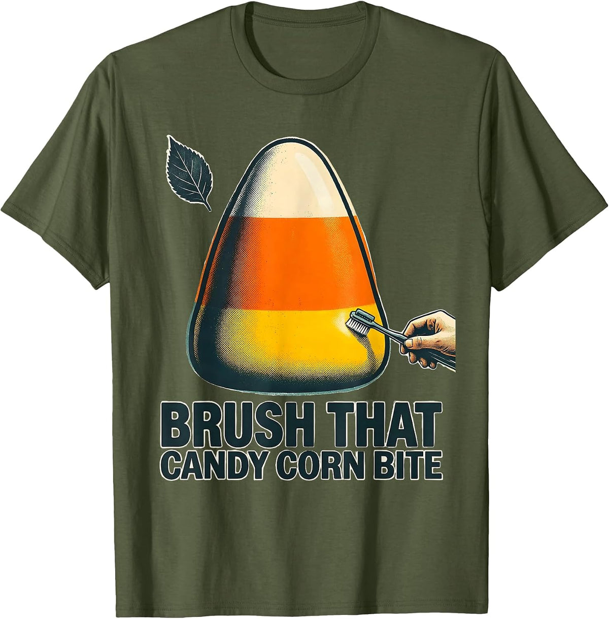 Men's Brush That Candy Corn Bite Funny Dental Hygienist Halloween T-Shirt - Olive Green
