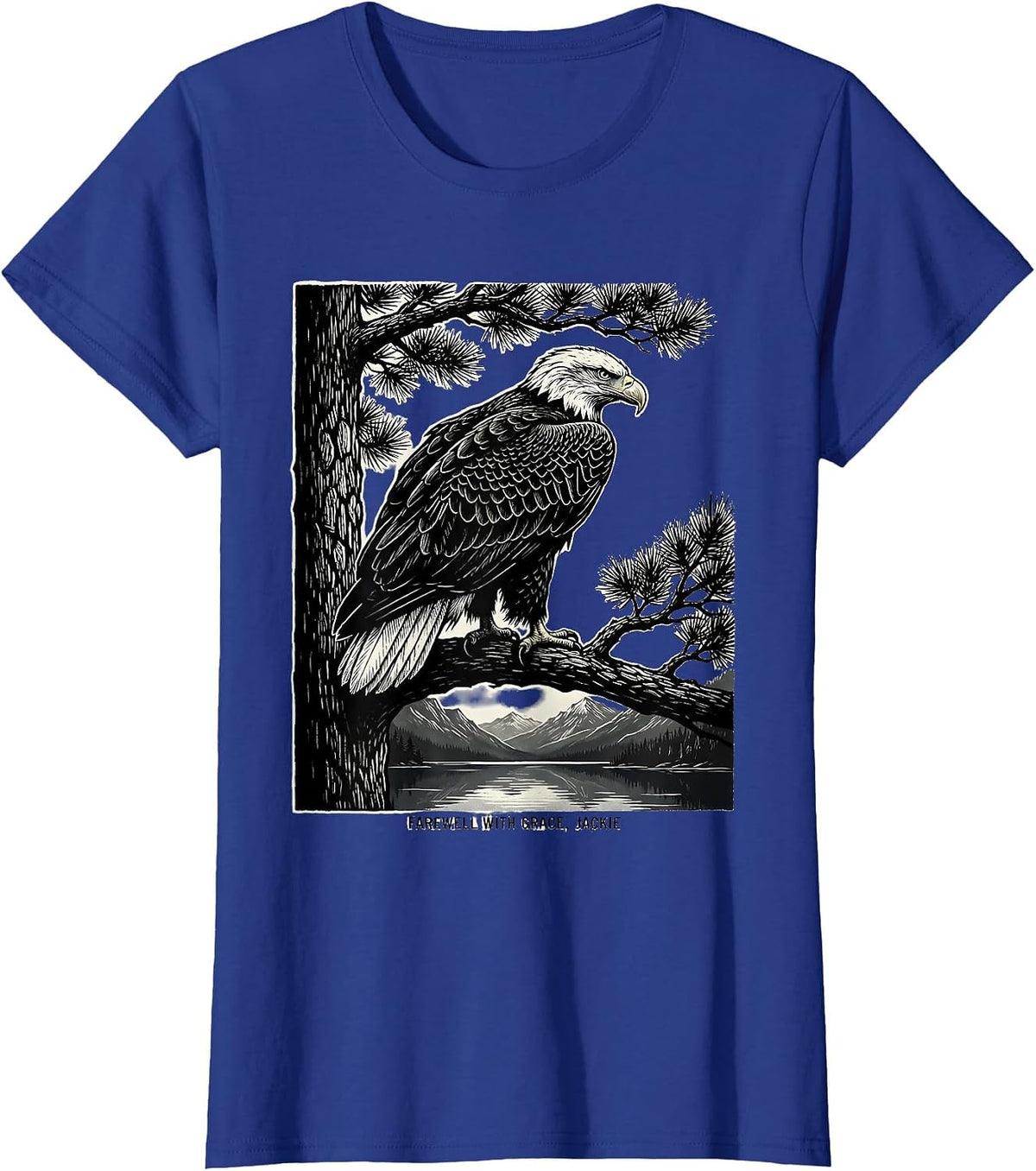 Women's Farewell With Grace Jackie Memorial Tribute Bald Eagle T-Shirt - Royal Blue