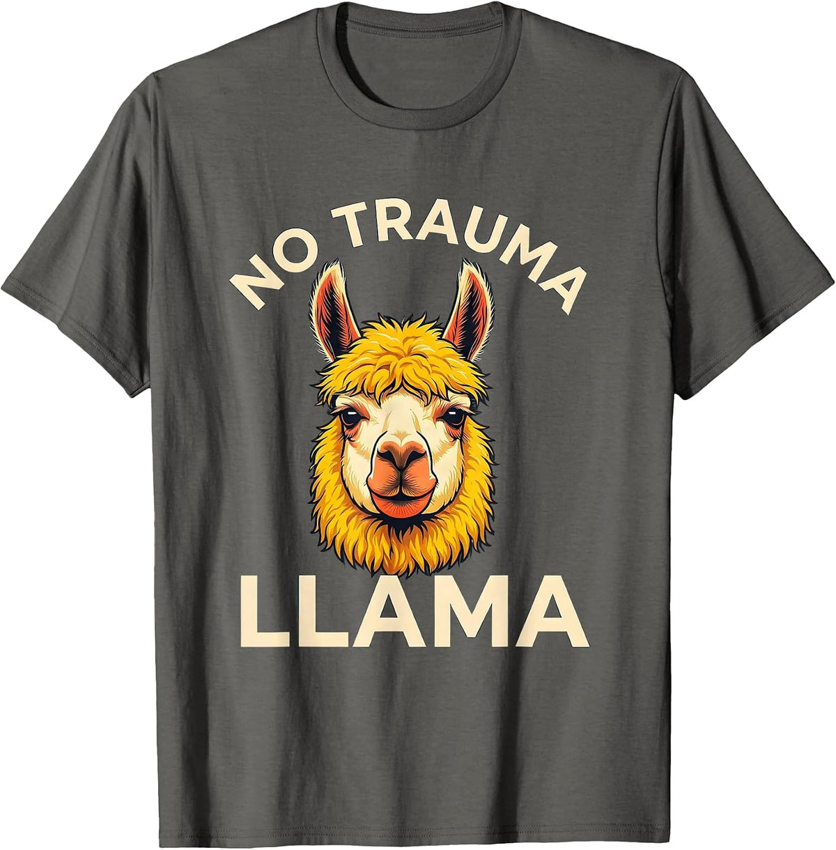 Men's No Trauma Llama Funny Llama Lover Animal Humor T-Shirt - Asphalt Grey