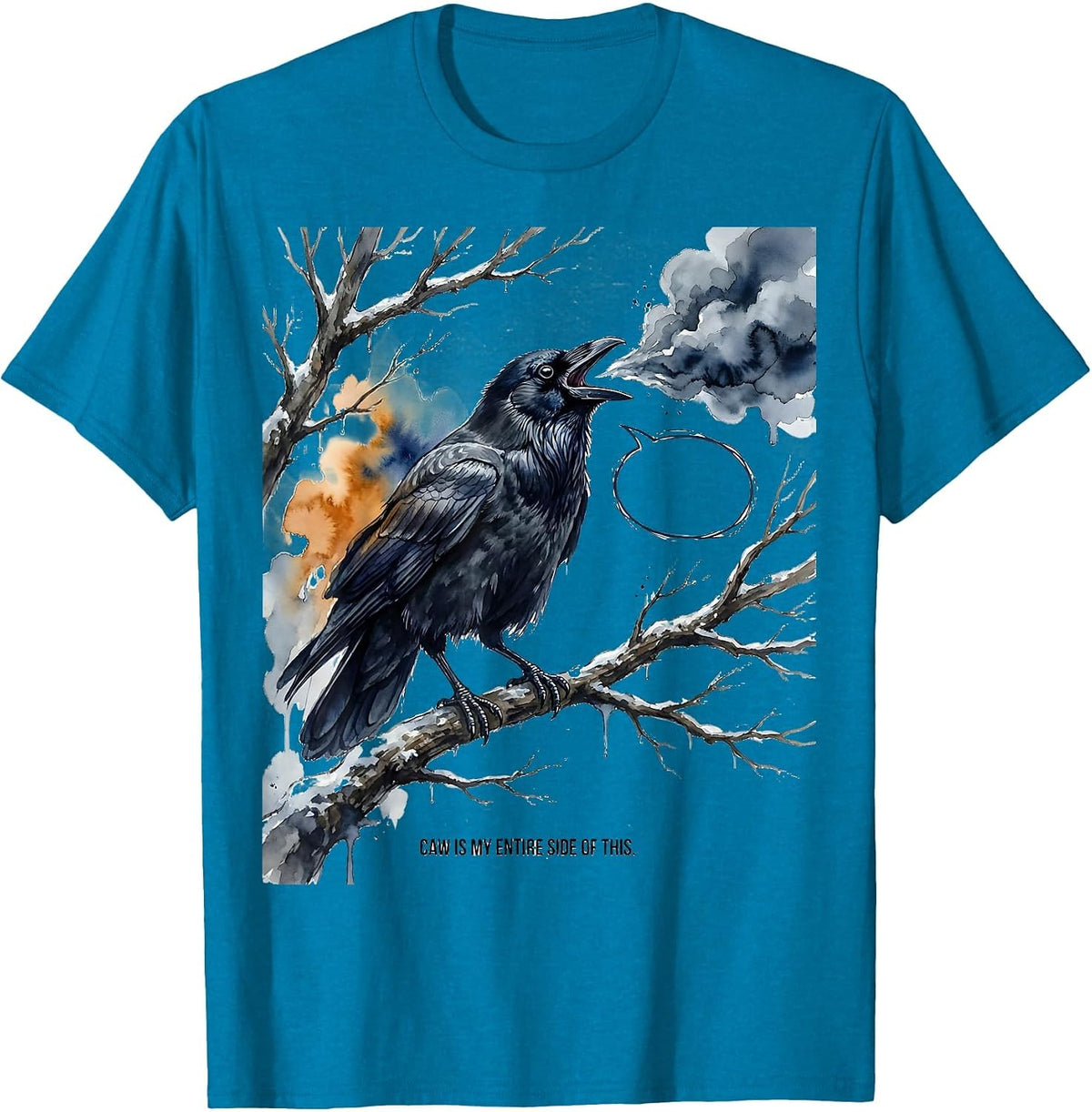 Caw Is My Entire Side Of This Funny Crow Dark Humor Gothic T-Shirt - Sapphire Blue