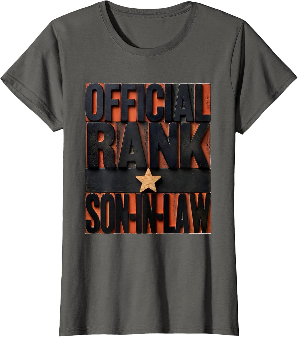 Women's Son-In-Law, Official Rank Funny Family Humor Gift for Dad T-Shirt - Asphalt Grey