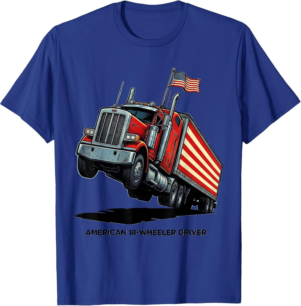 American 18-Wheeler Driver Cartoon Patriotic Trucker Gift T-Shirt - Royal Blue